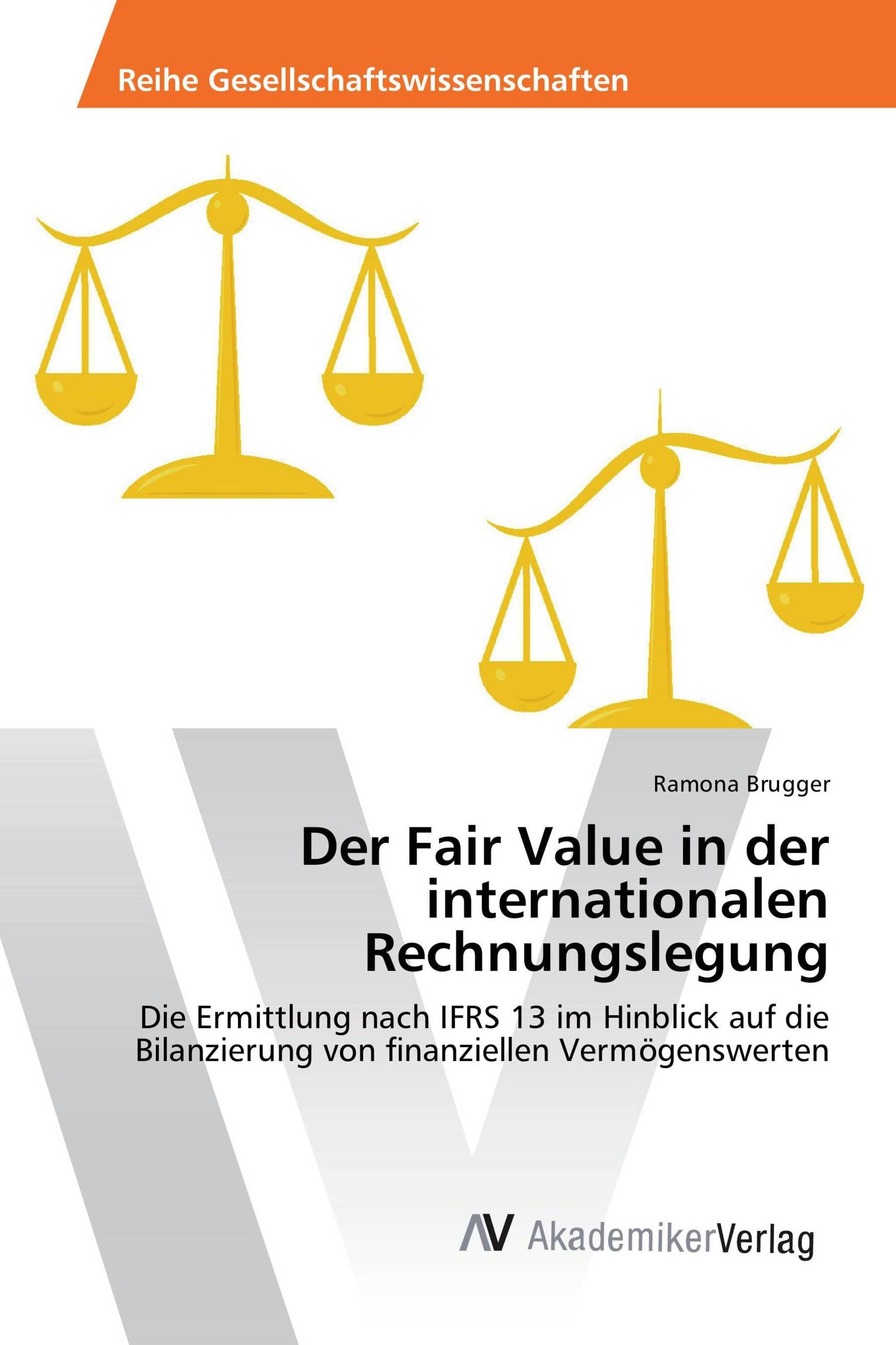 Der Fair Value in der internationalen Rechnungslegung