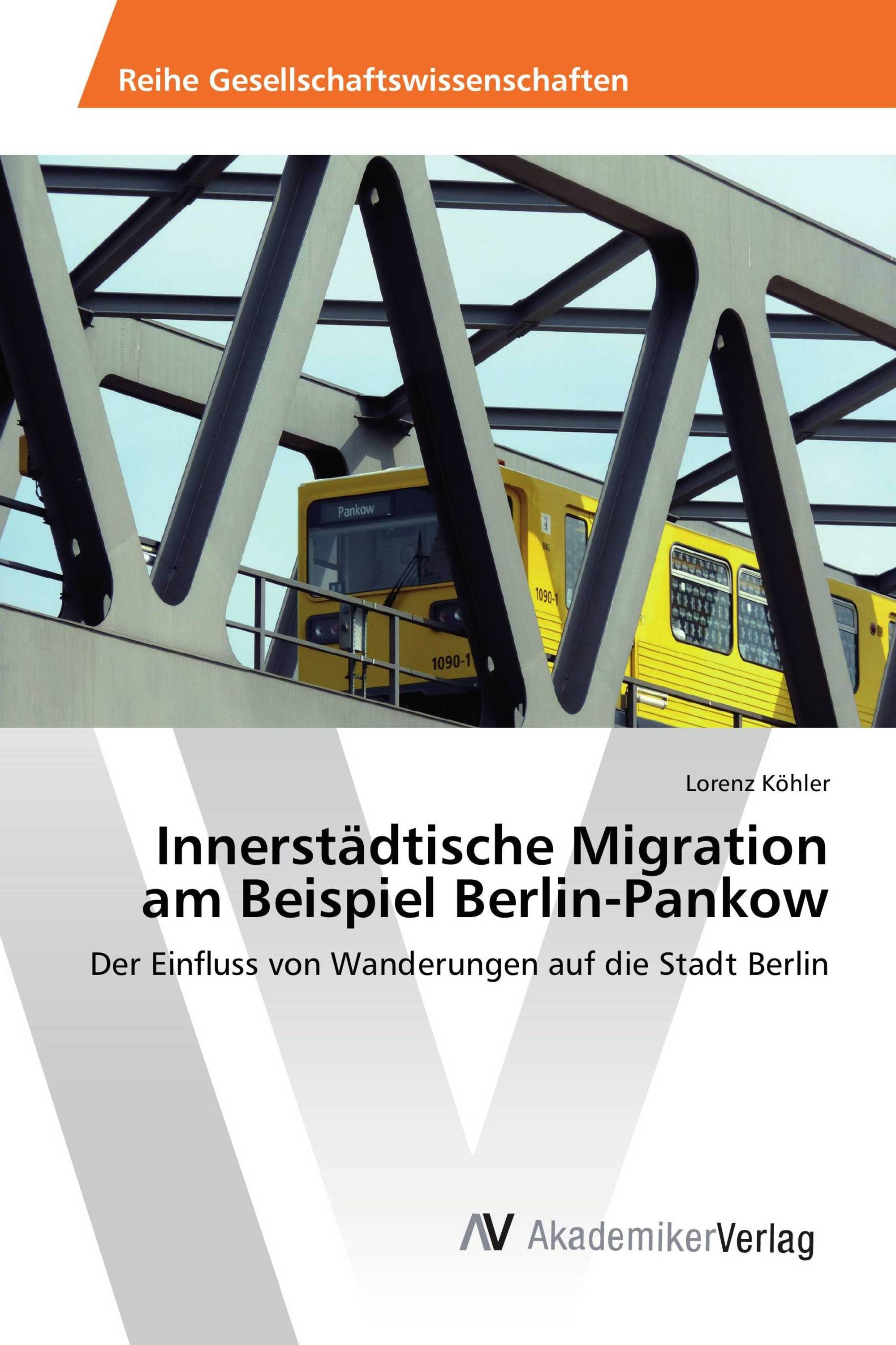 Innerstädtische Migration am Beispiel Berlin-Pankow