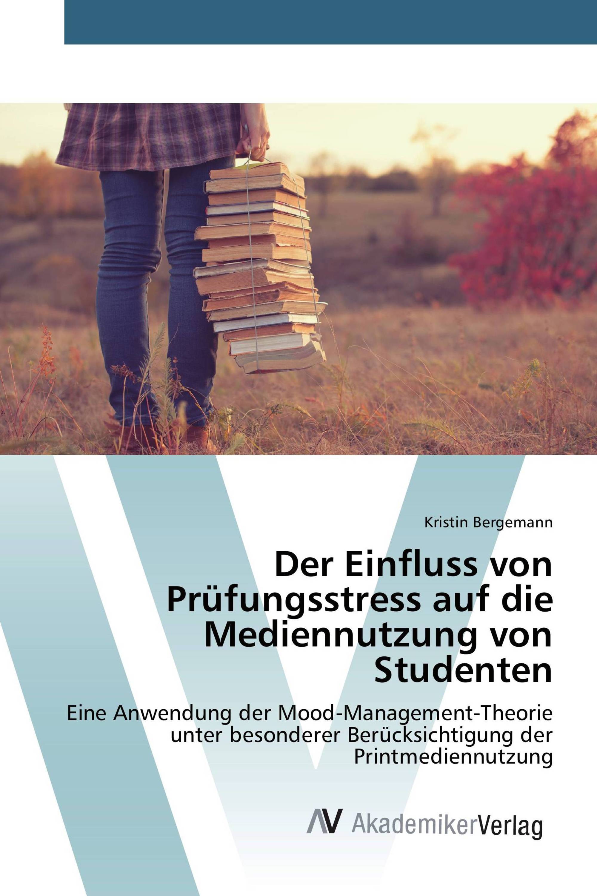 Der Einfluss von Prüfungsstress auf die Mediennutzung von Studenten