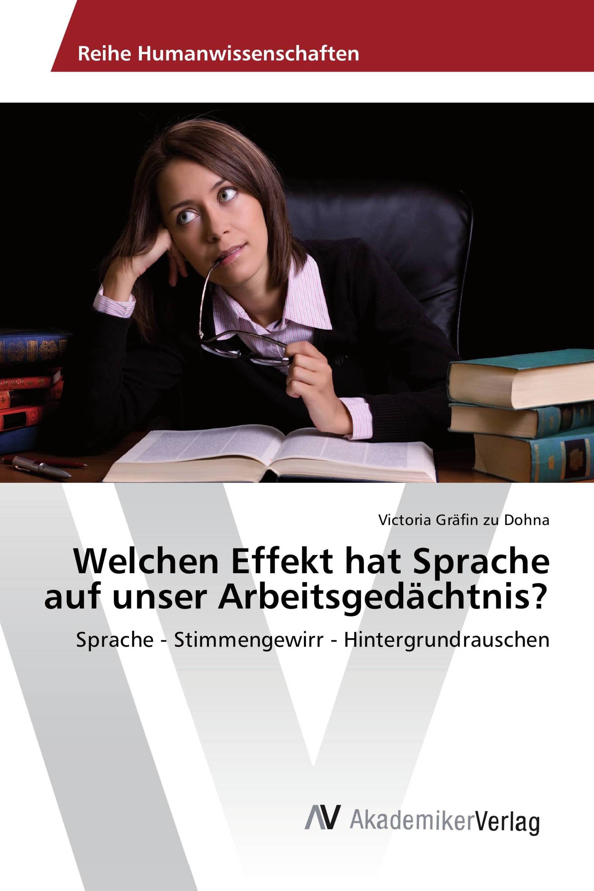 Welchen Effekt hat Sprache auf unser Arbeitsgedächtnis?