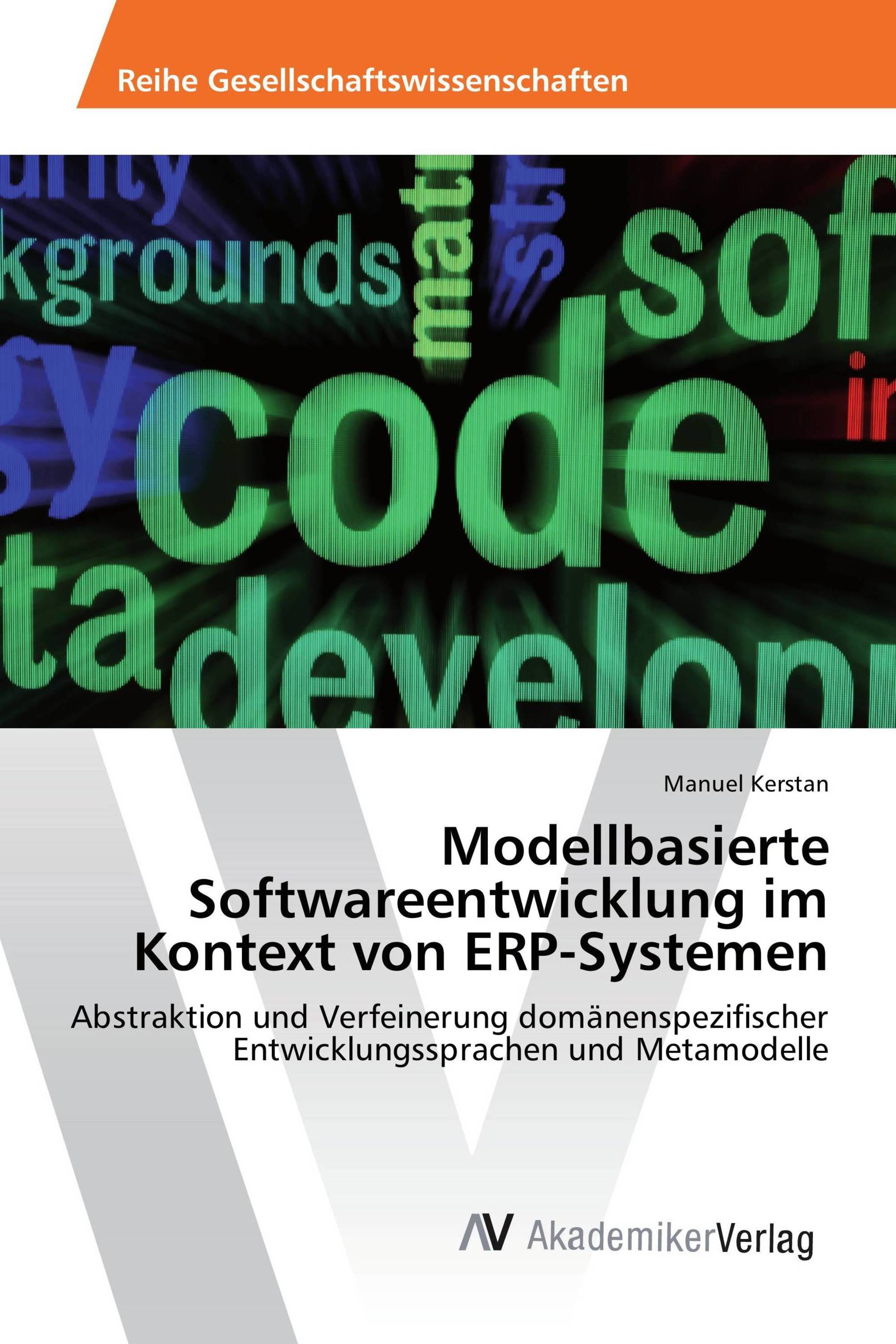 Modellbasierte Softwareentwicklung im Kontext von ERP-Systemen