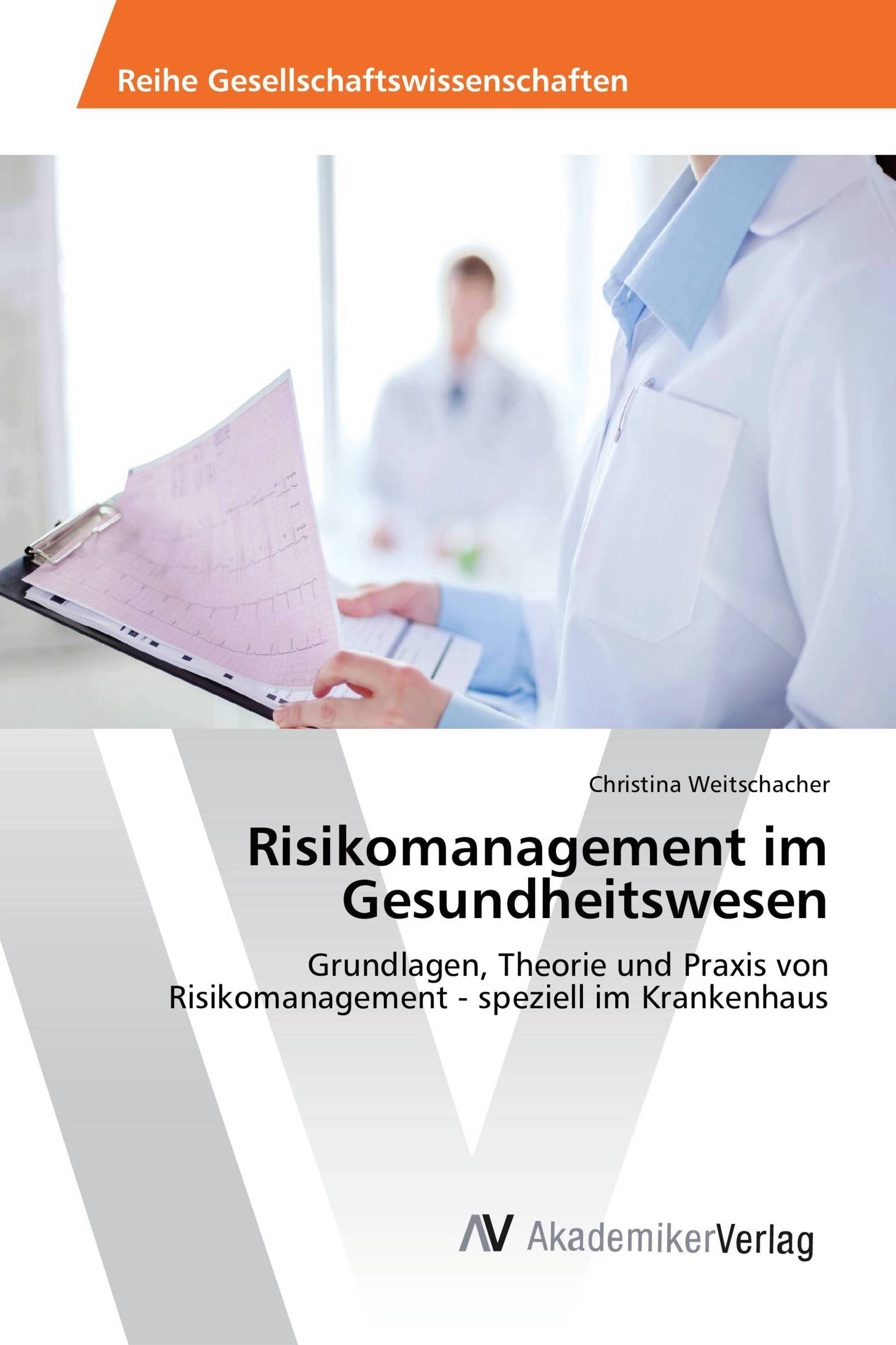 Risikomanagement im Gesundheitswesen