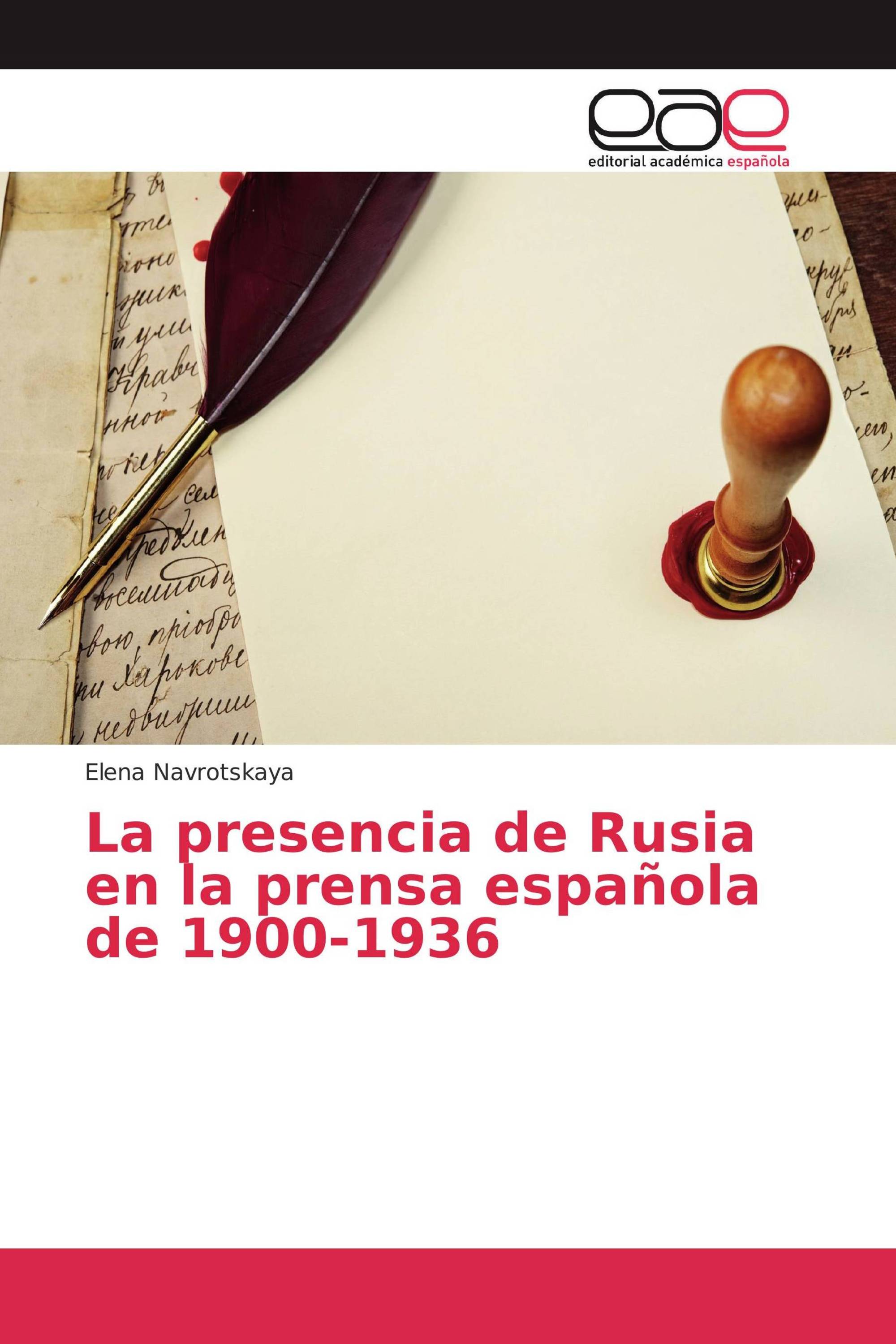 La presencia de Rusia en la prensa española de 1900-1936