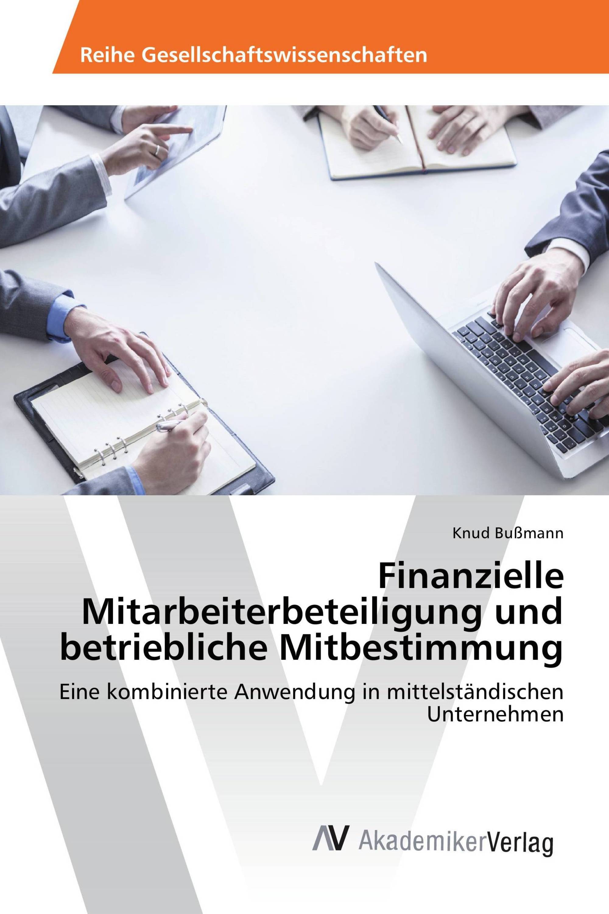 Finanzielle Mitarbeiterbeteiligung und betriebliche Mitbestimmung