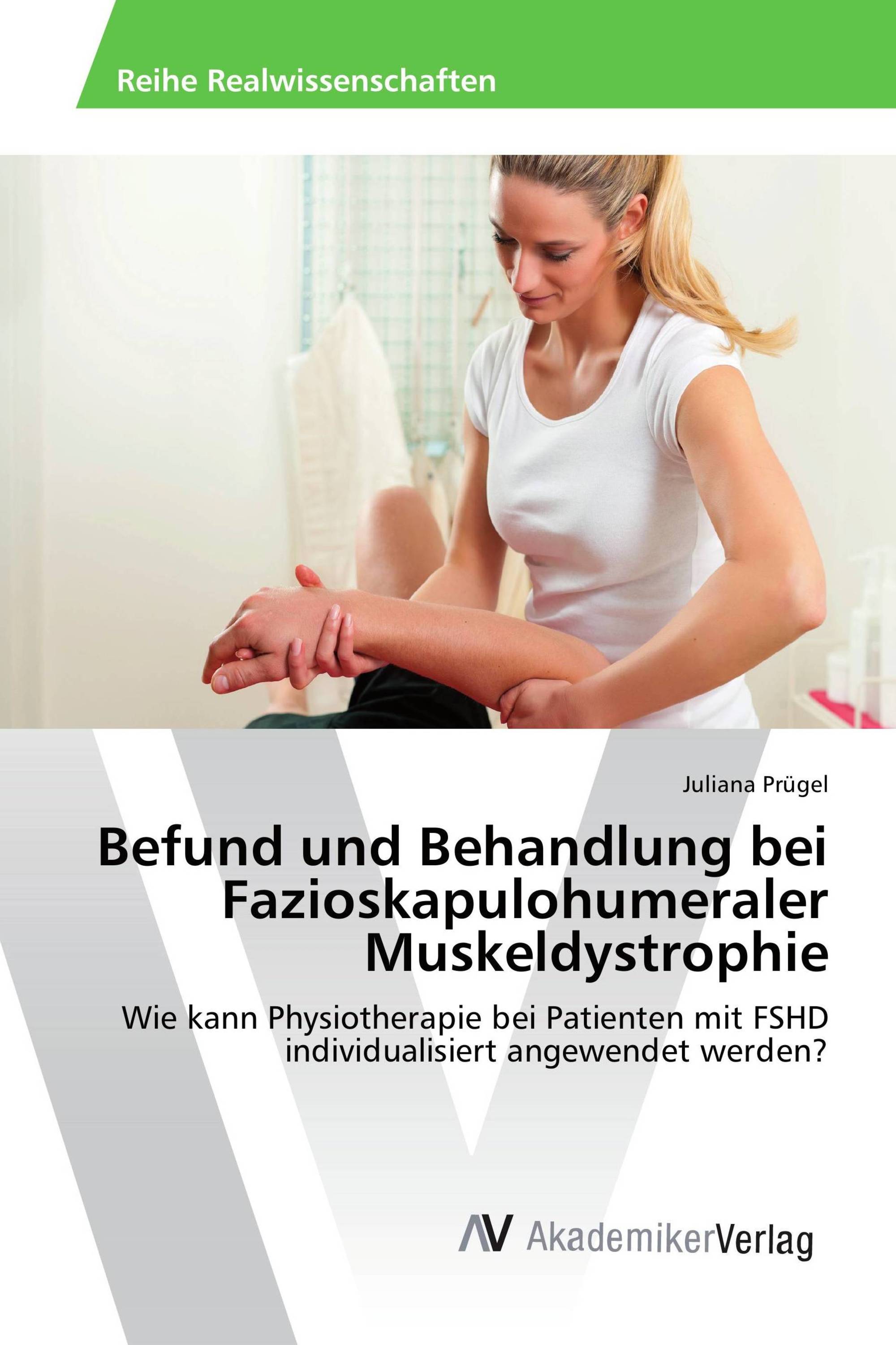 Befund und Behandlung bei Fazioskapulohumeraler Muskeldystrophie