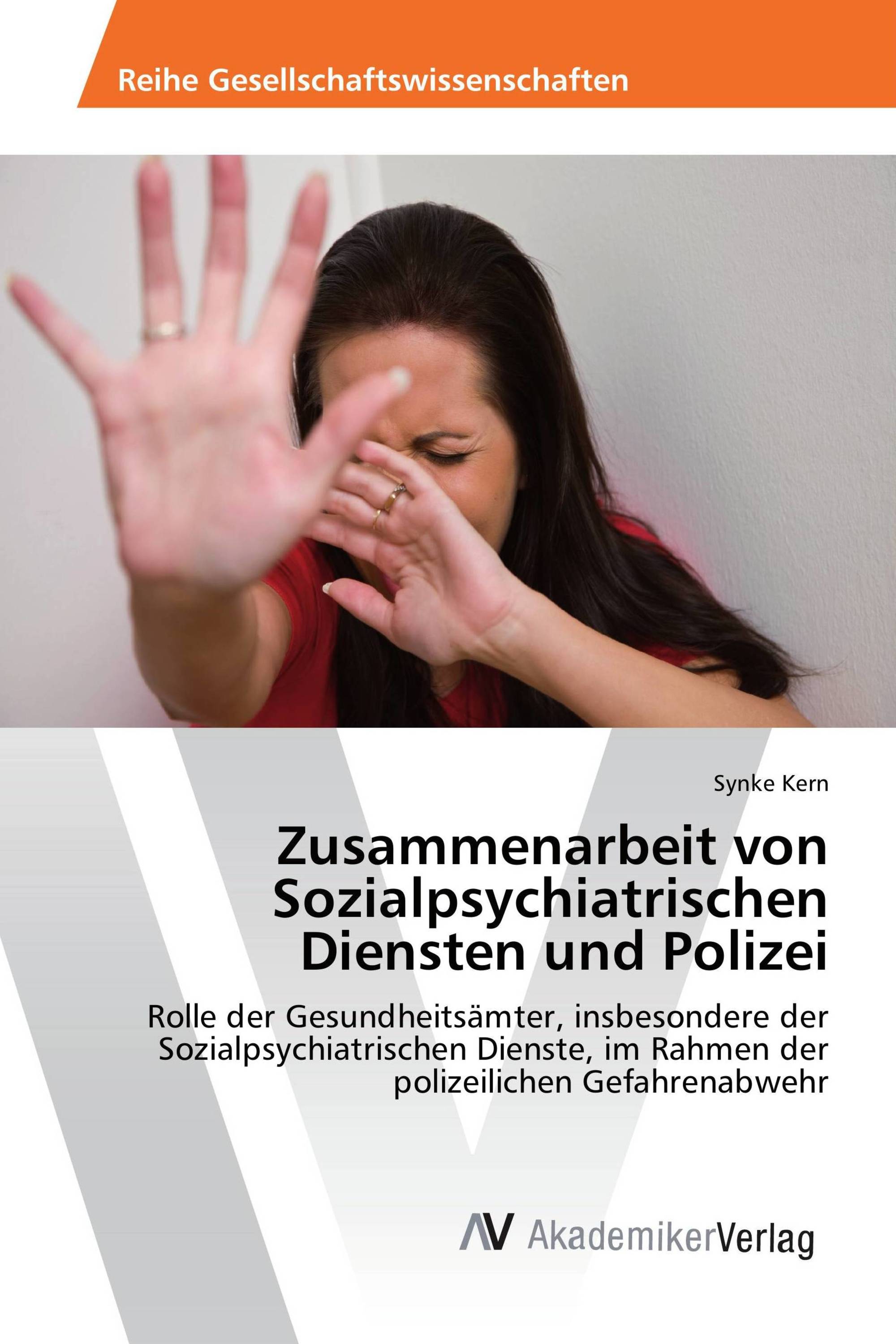 Zusammenarbeit von Sozialpsychiatrischen Diensten und Polizei