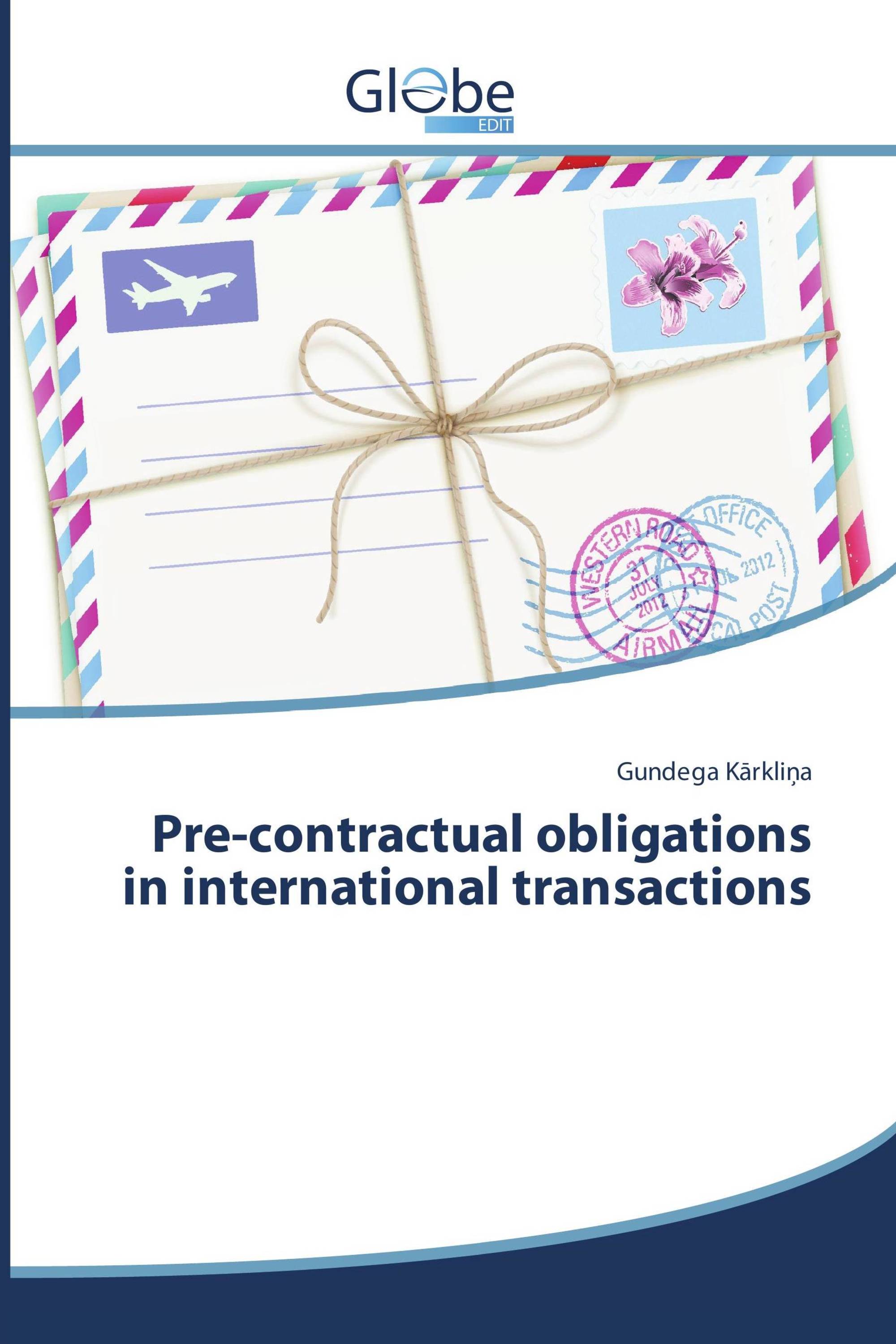 Pre-contractual obligations in international transactions