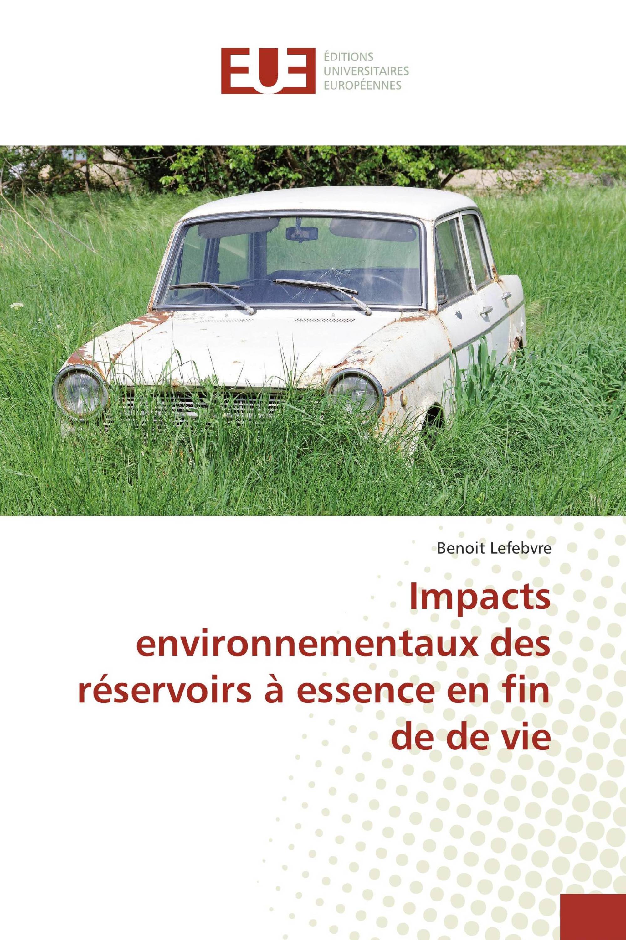 Impacts environnementaux des réservoirs à essence en fin de de vie