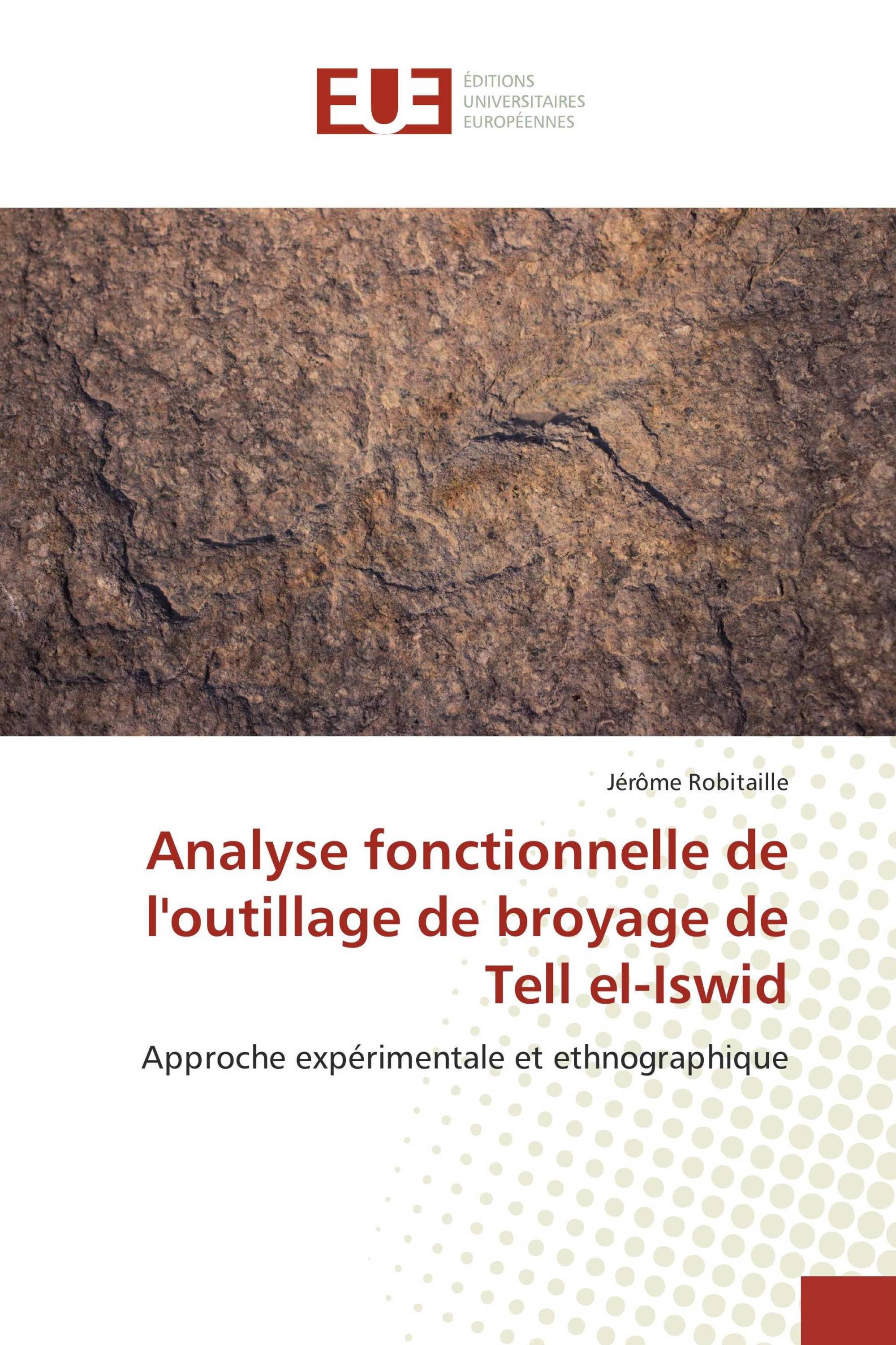 Analyse fonctionnelle de l'outillage de broyage de Tell el-Iswid