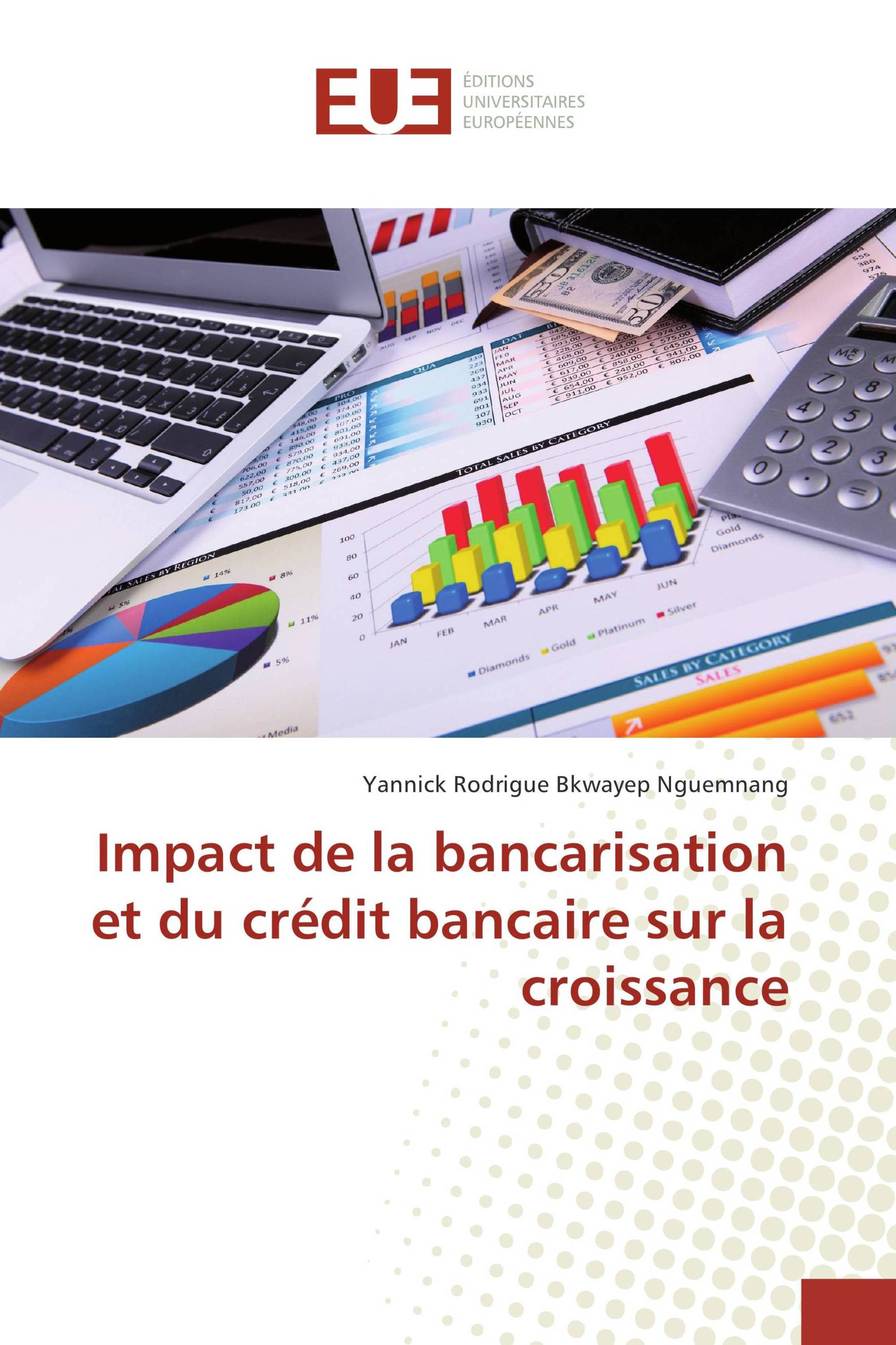 Impact de la bancarisation et du crédit bancaire sur la croissance