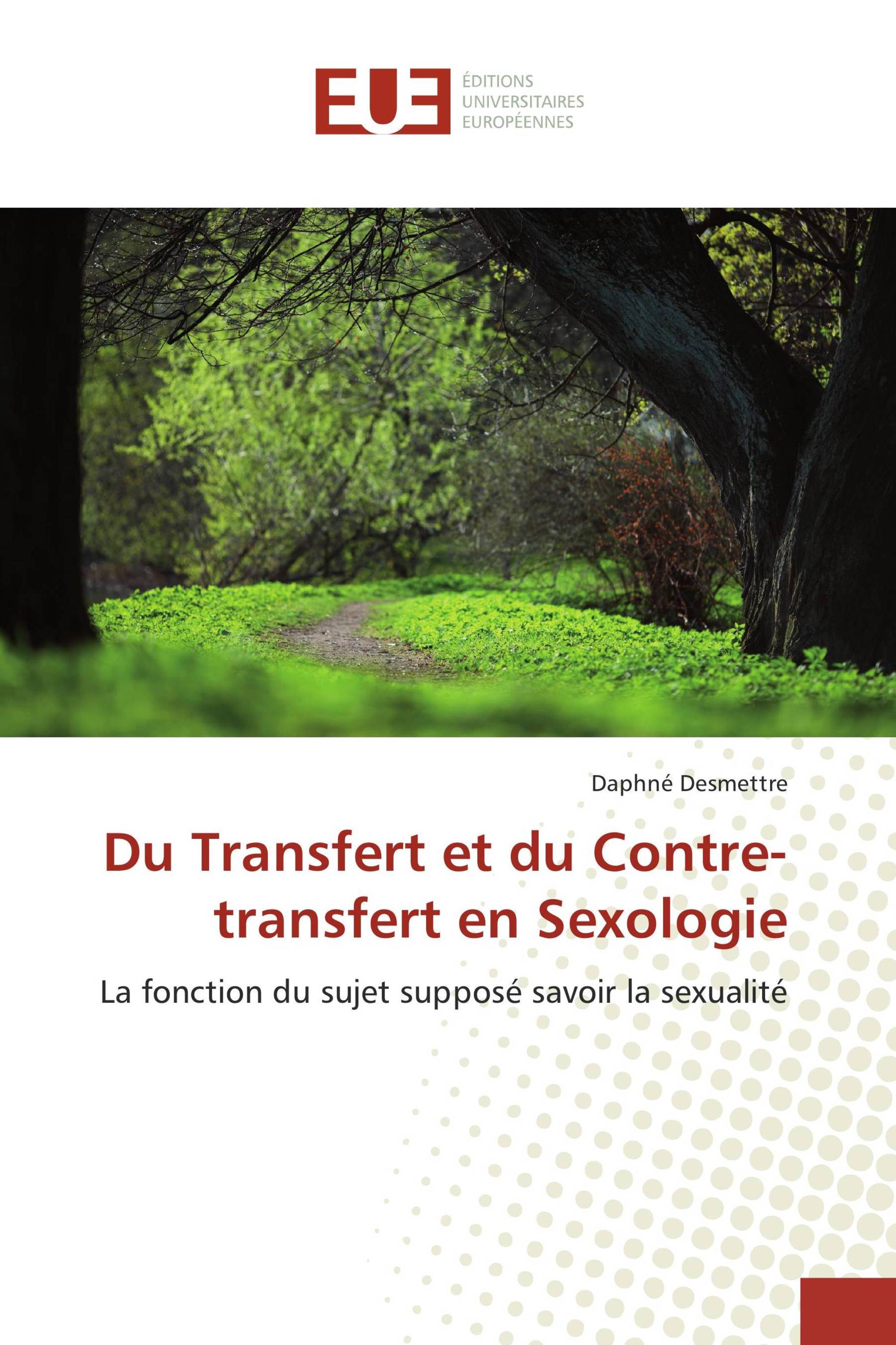 Du Transfert et du Contre-transfert en Sexologie