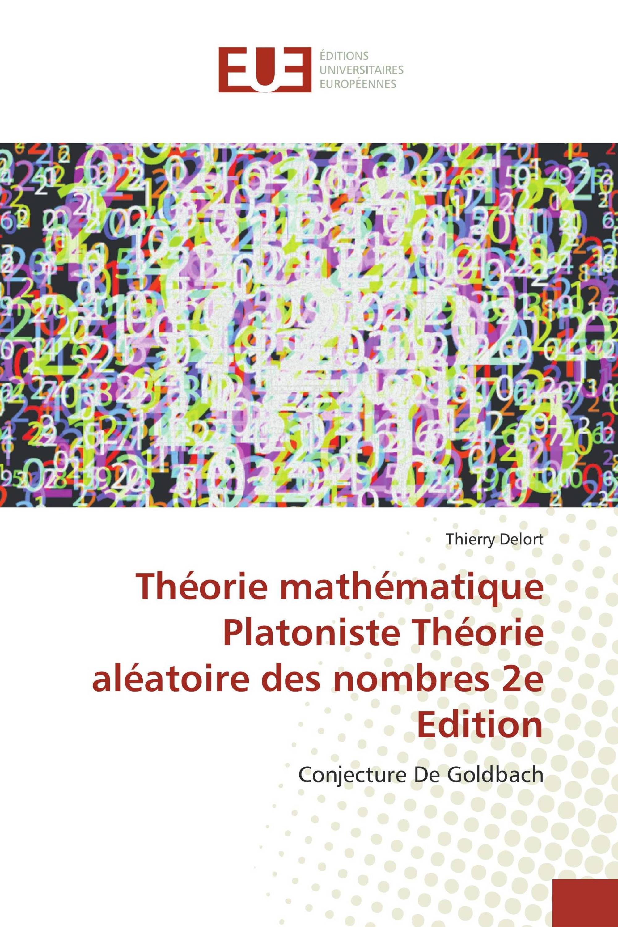 Théorie mathématique Platoniste Théorie aléatoire des nombres 2e Edition