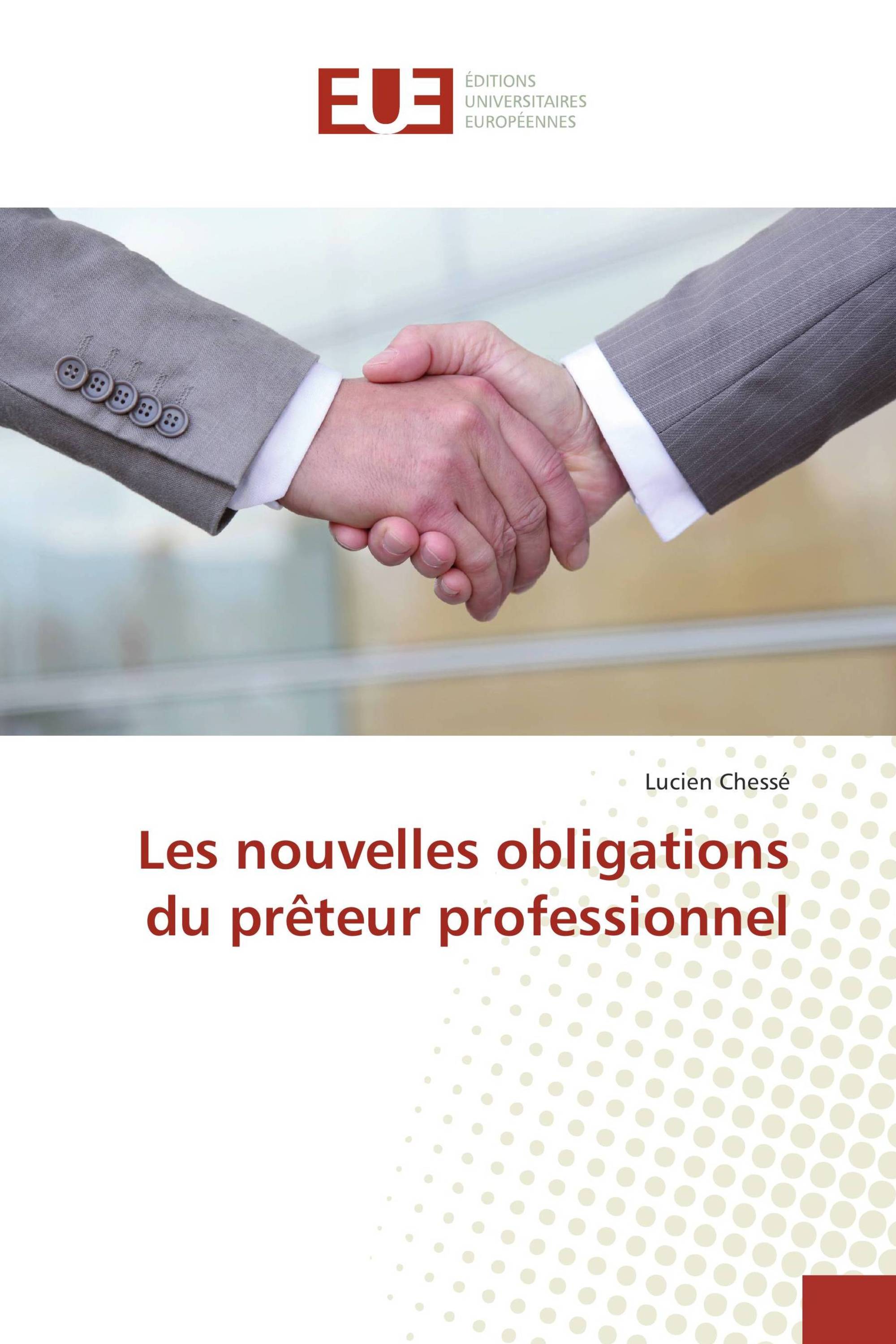 Les nouvelles obligations du prêteur professionnel