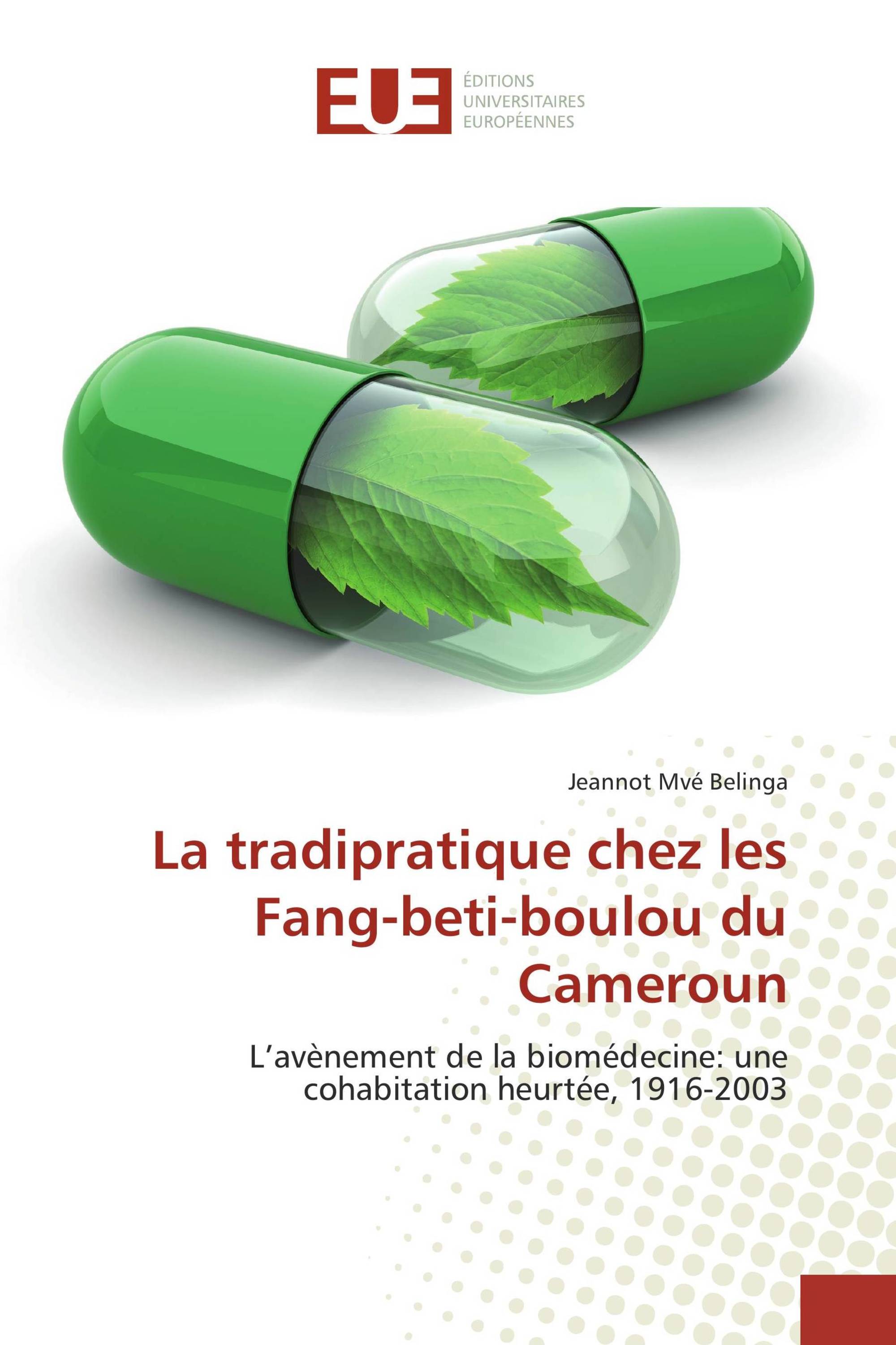 La tradipratique chez les Fang-beti-boulou du Cameroun