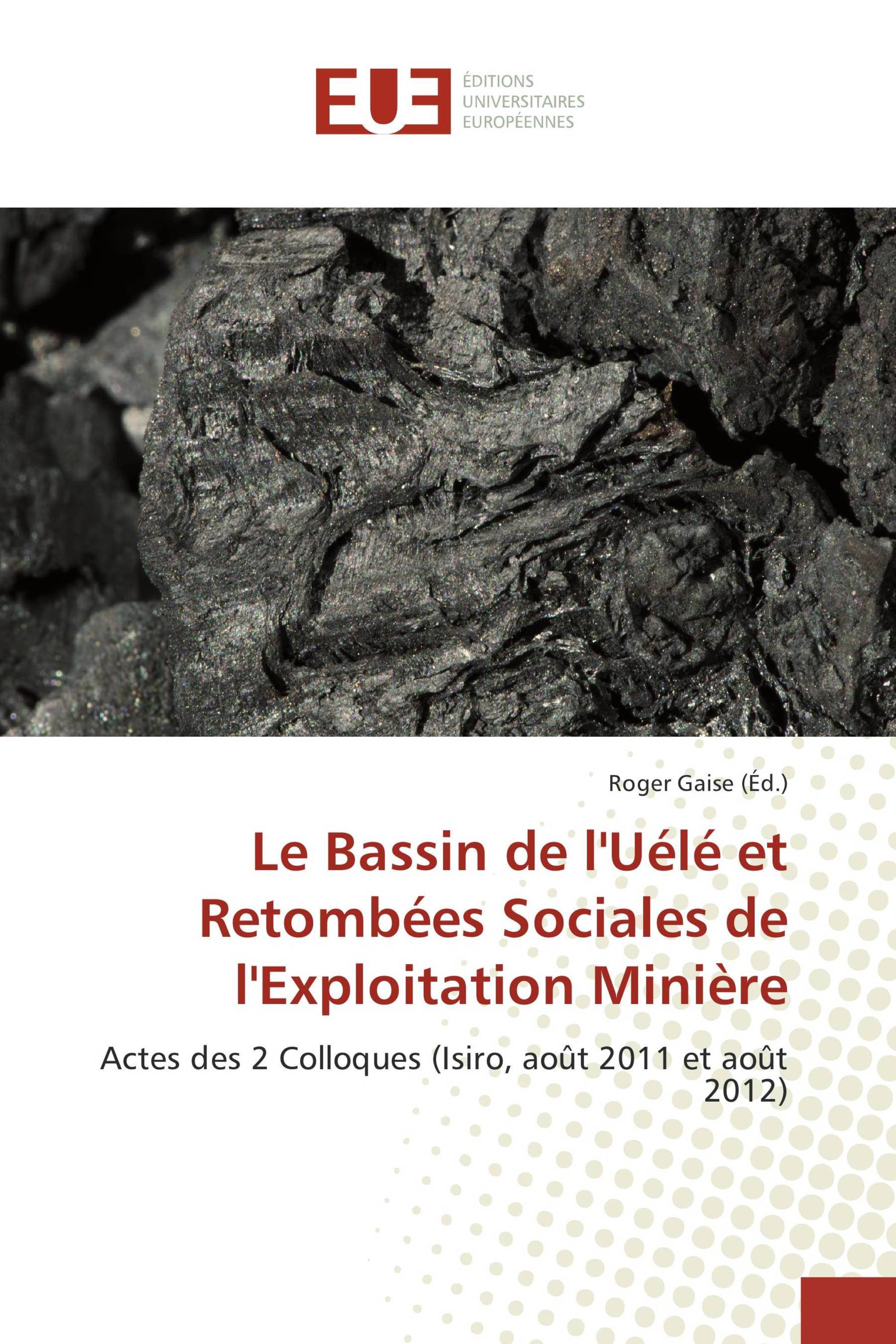 Le Bassin de l'Uélé et Retombées Sociales de l'Exploitation Minière