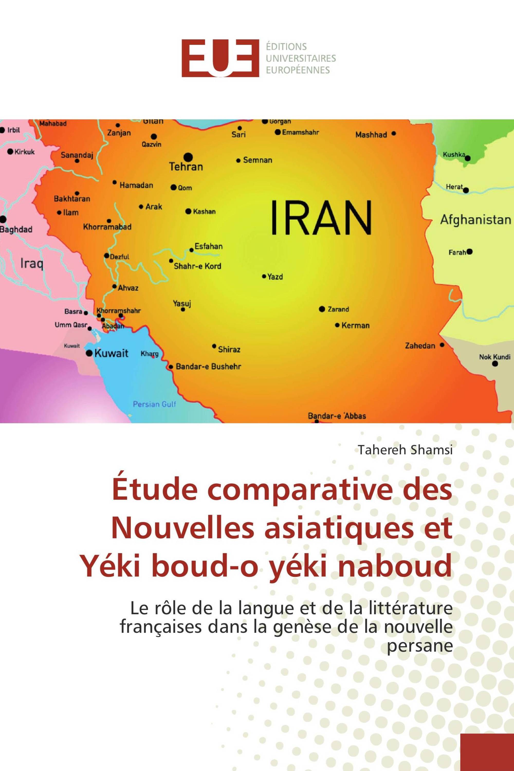 Étude comparative des Nouvelles asiatiques et Yéki boud-o yéki naboud