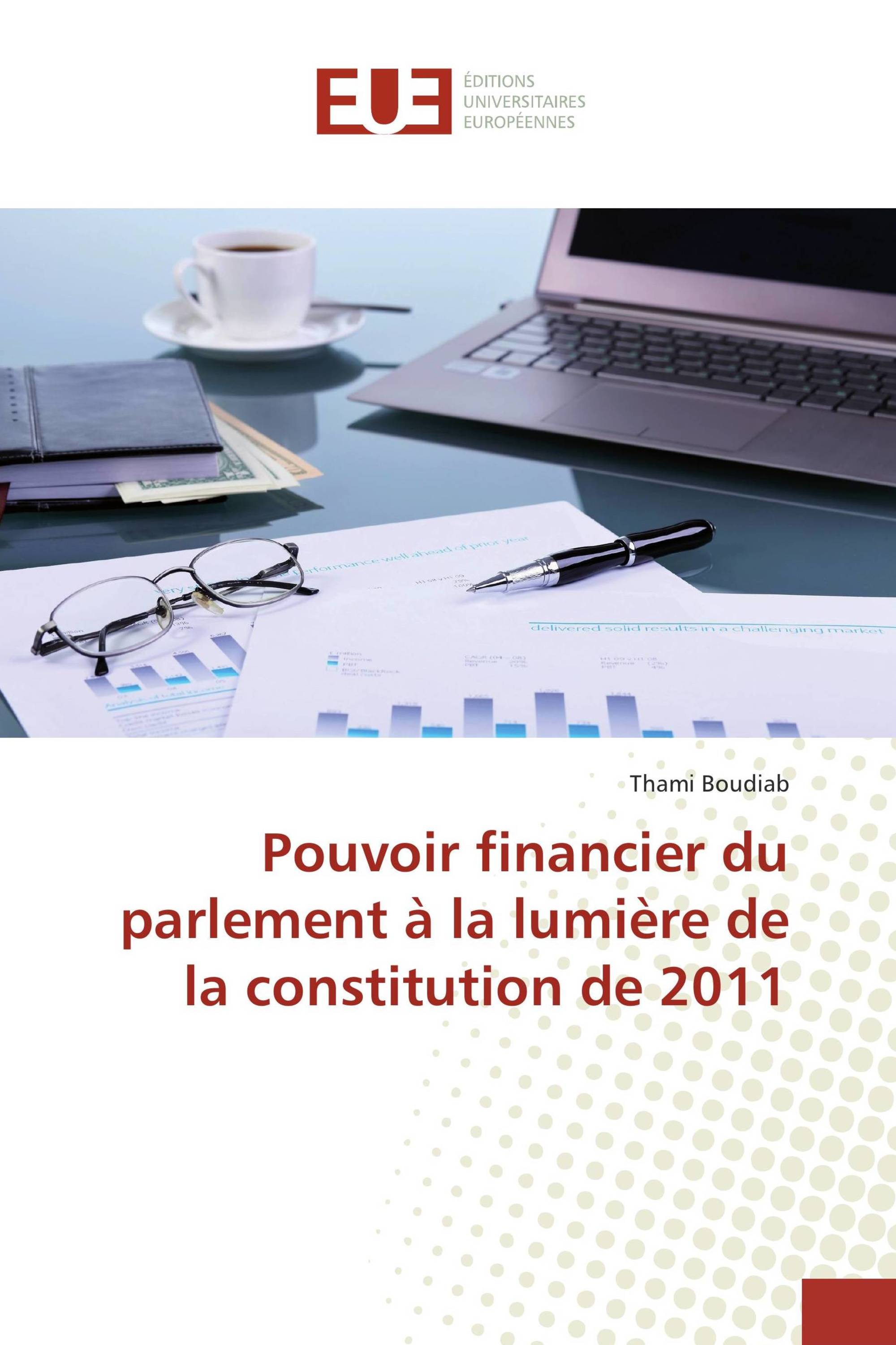 Pouvoir financier du parlement à la lumière de la constitution de 2011