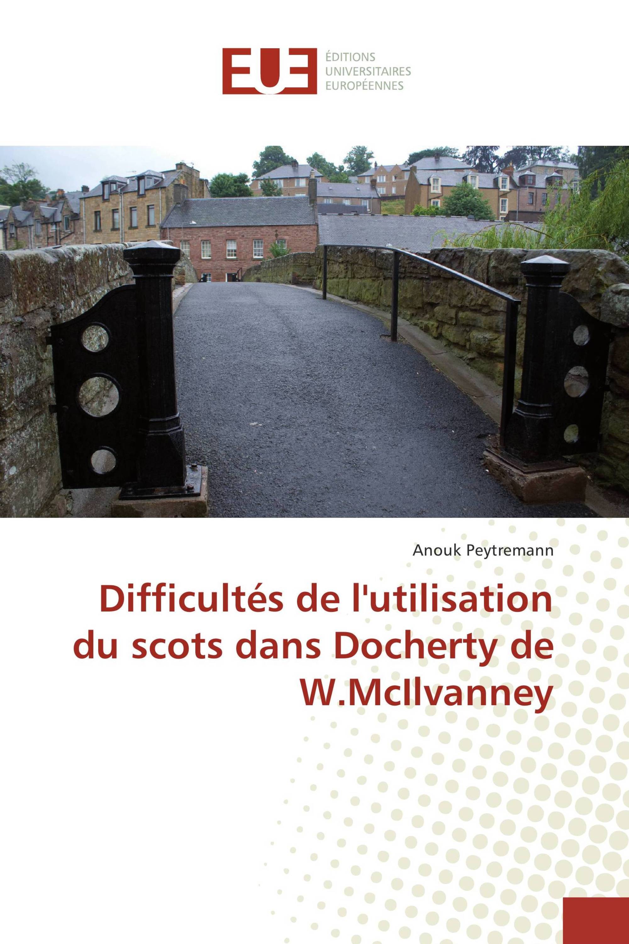 Difficultés de l'utilisation du scots dans Docherty de W.McIlvanney