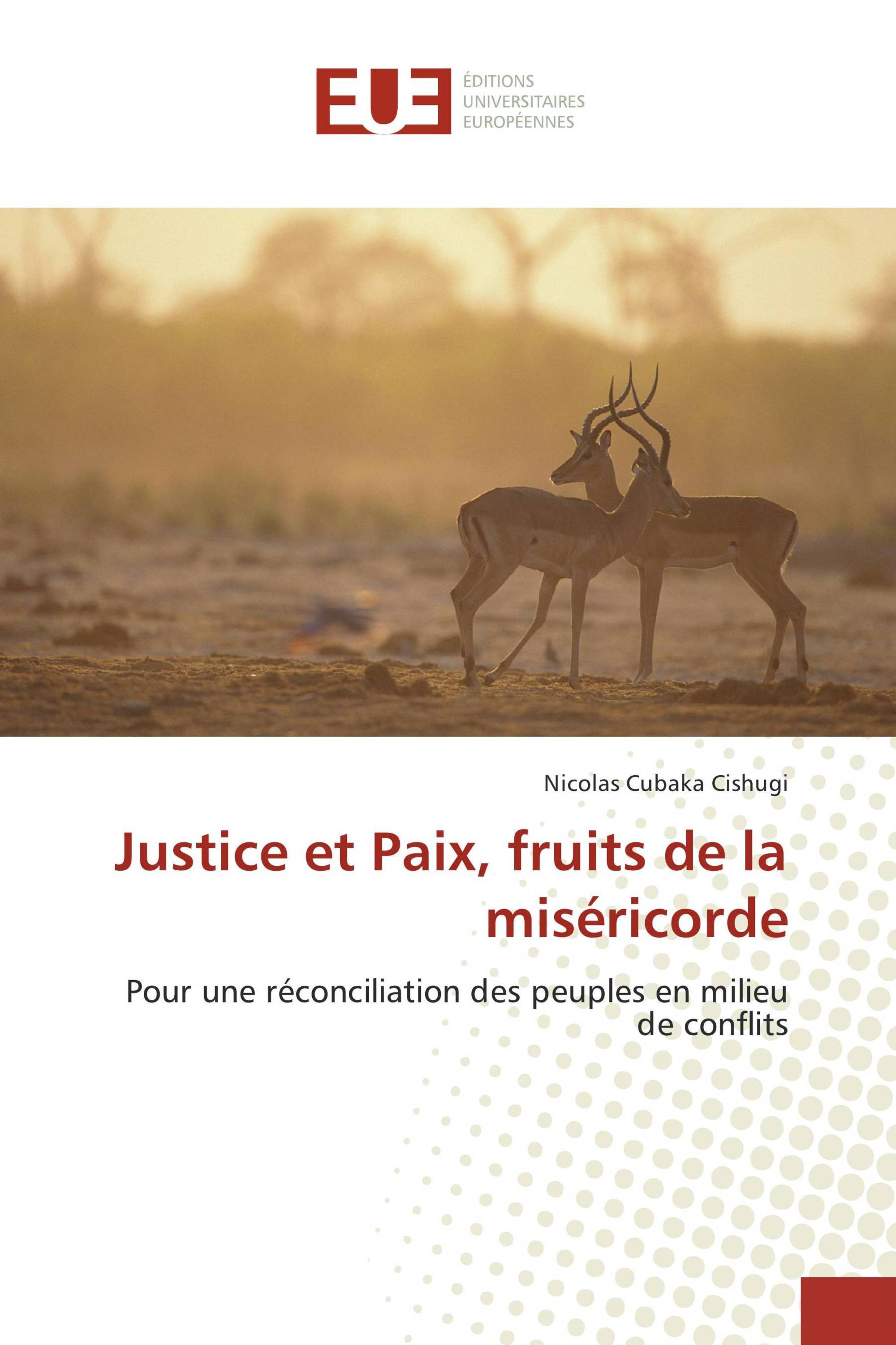 Justice et Paix, fruits de la miséricorde