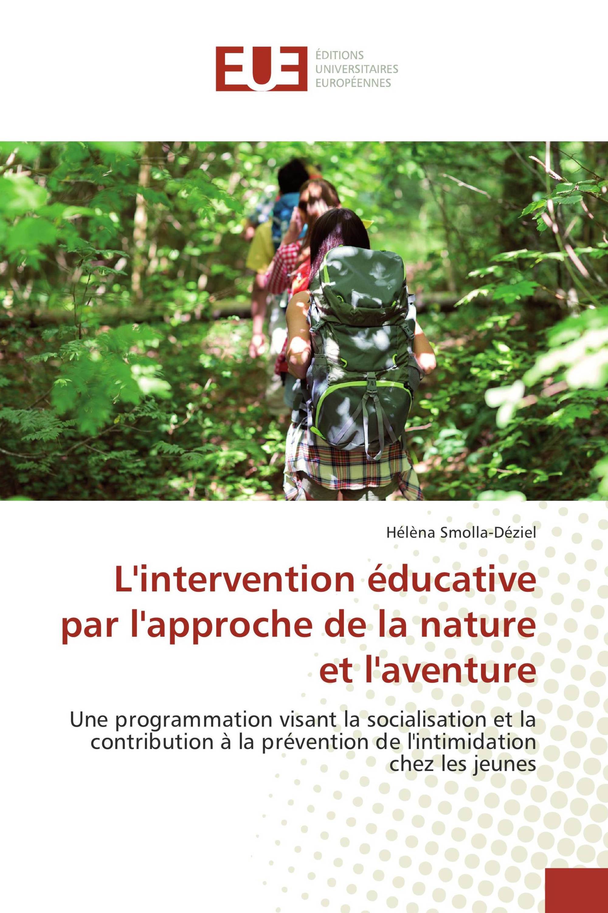 L'intervention éducative par l'approche de la nature et l'aventure