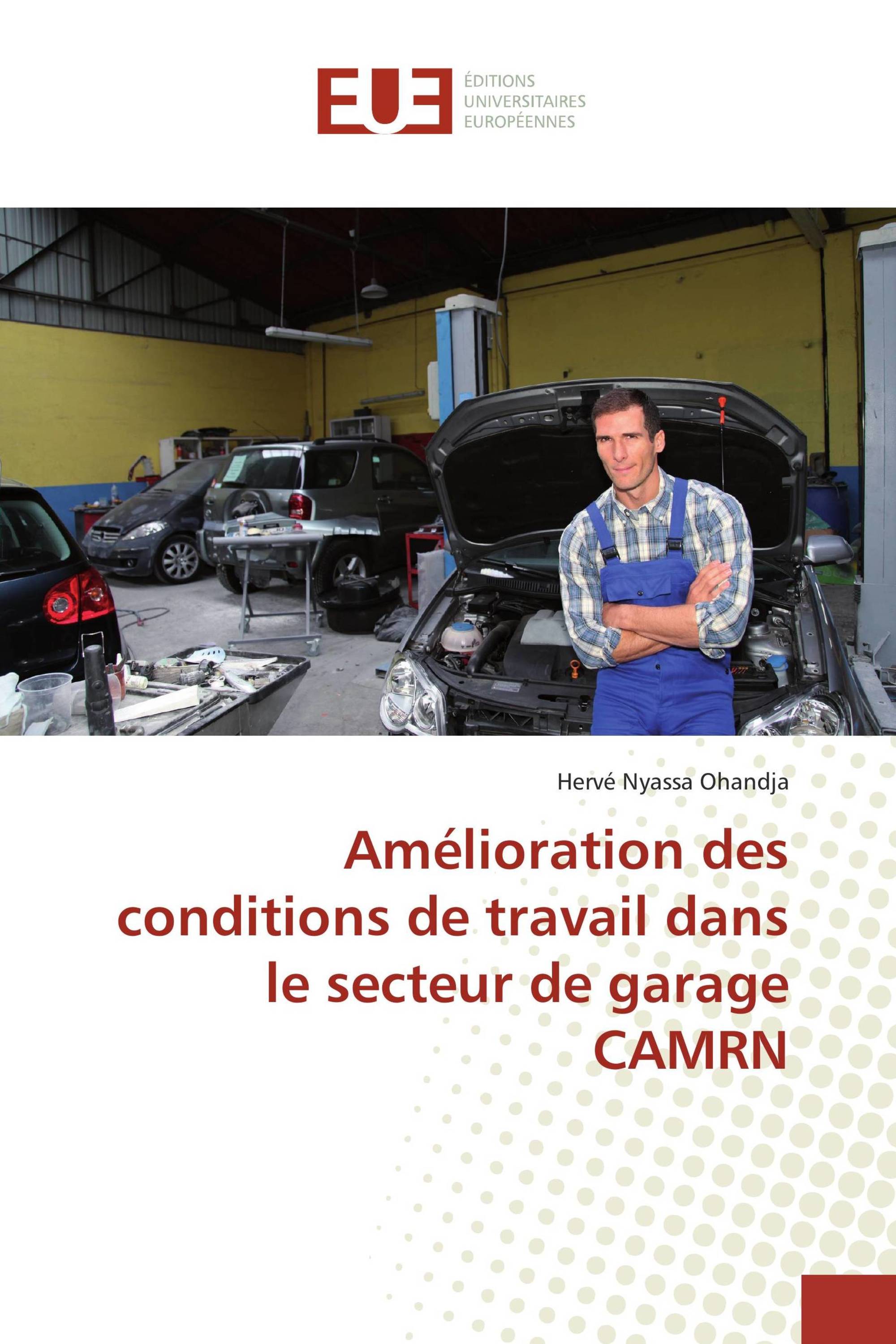 Amélioration des conditions de travail dans le secteur de garage CAMRN