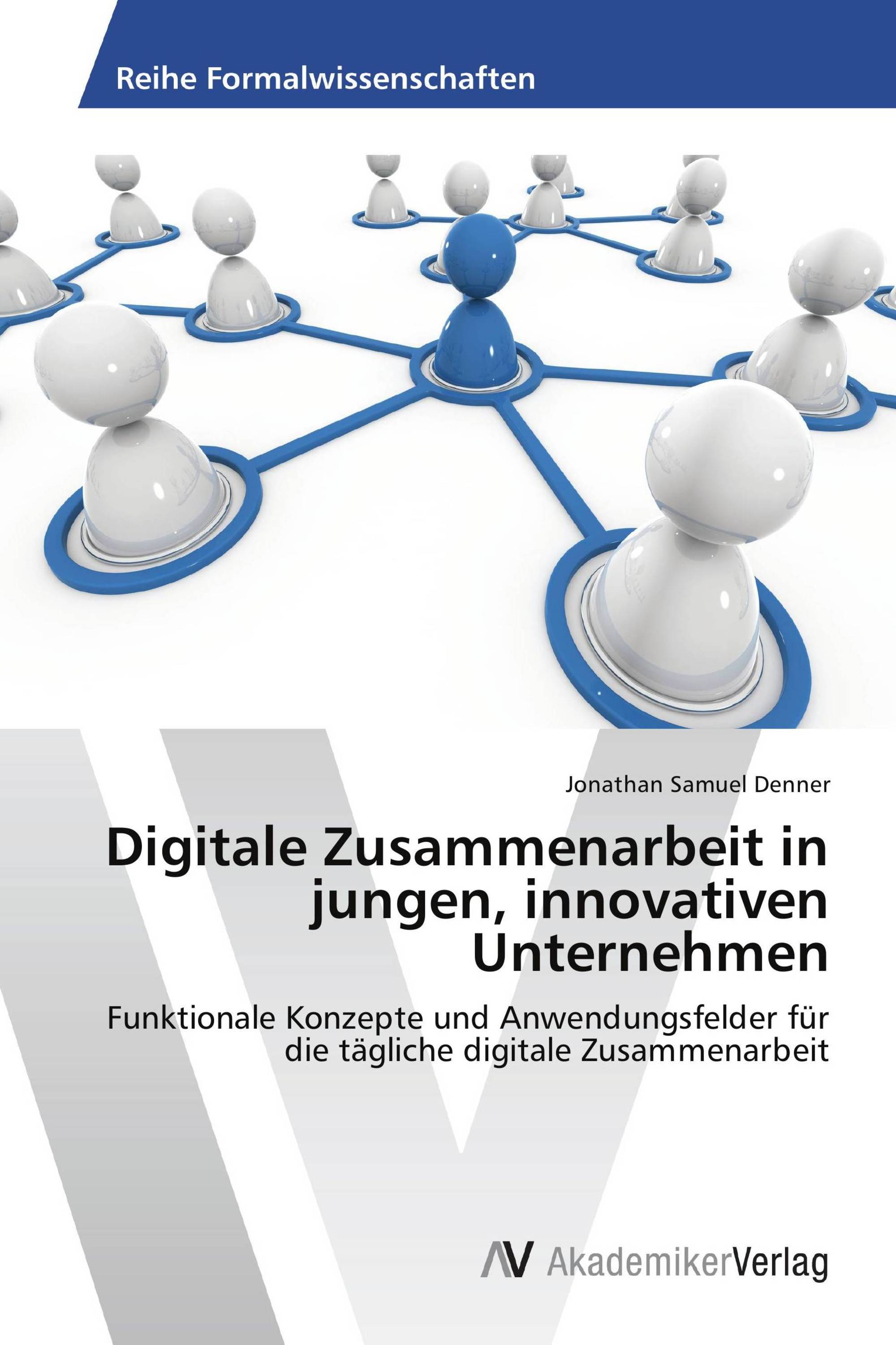 Digitale Zusammenarbeit in jungen, innovativen Unternehmen