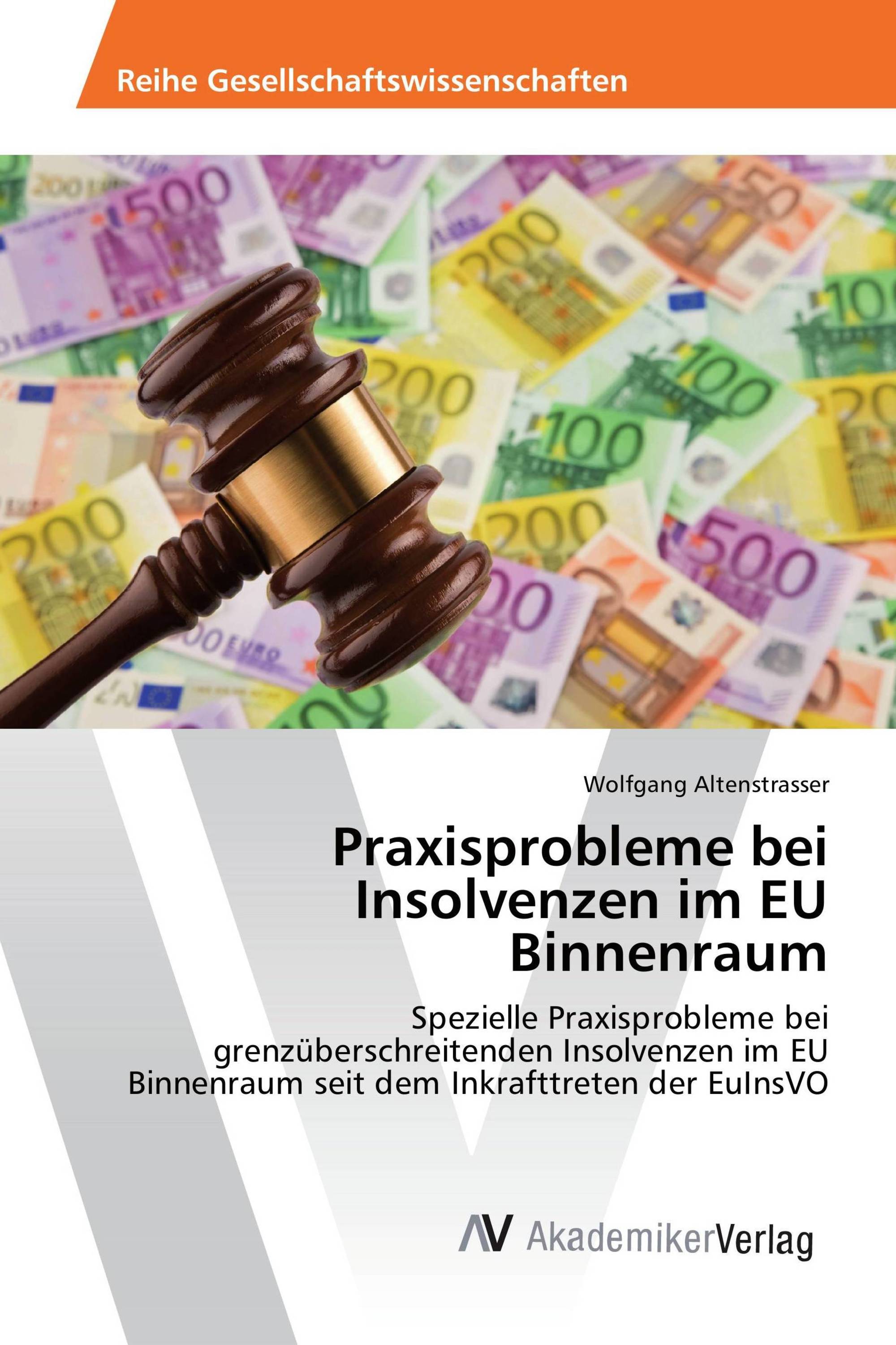 Praxisprobleme bei Insolvenzen im EU Binnenraum