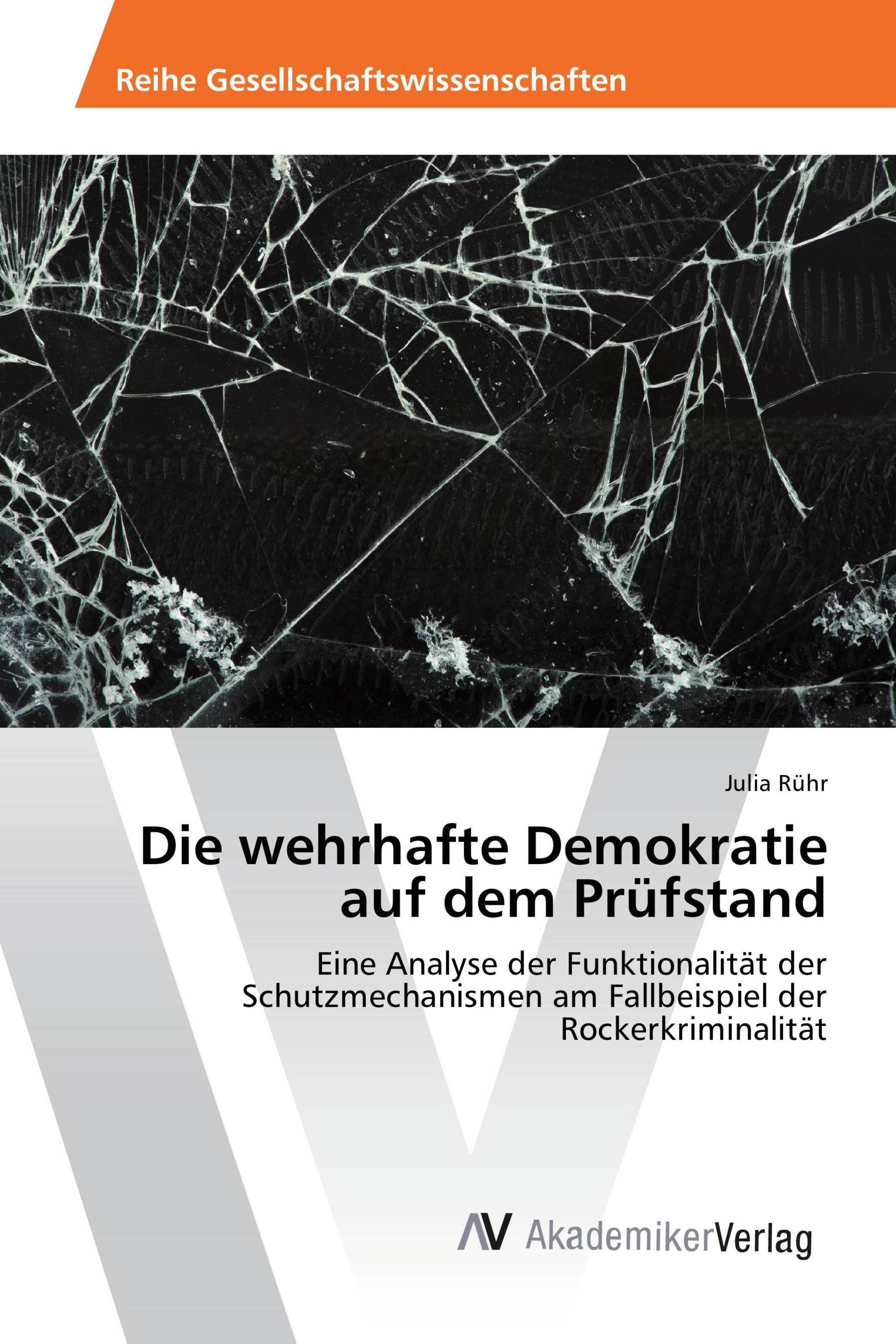 Die wehrhafte Demokratie auf dem Prüfstand