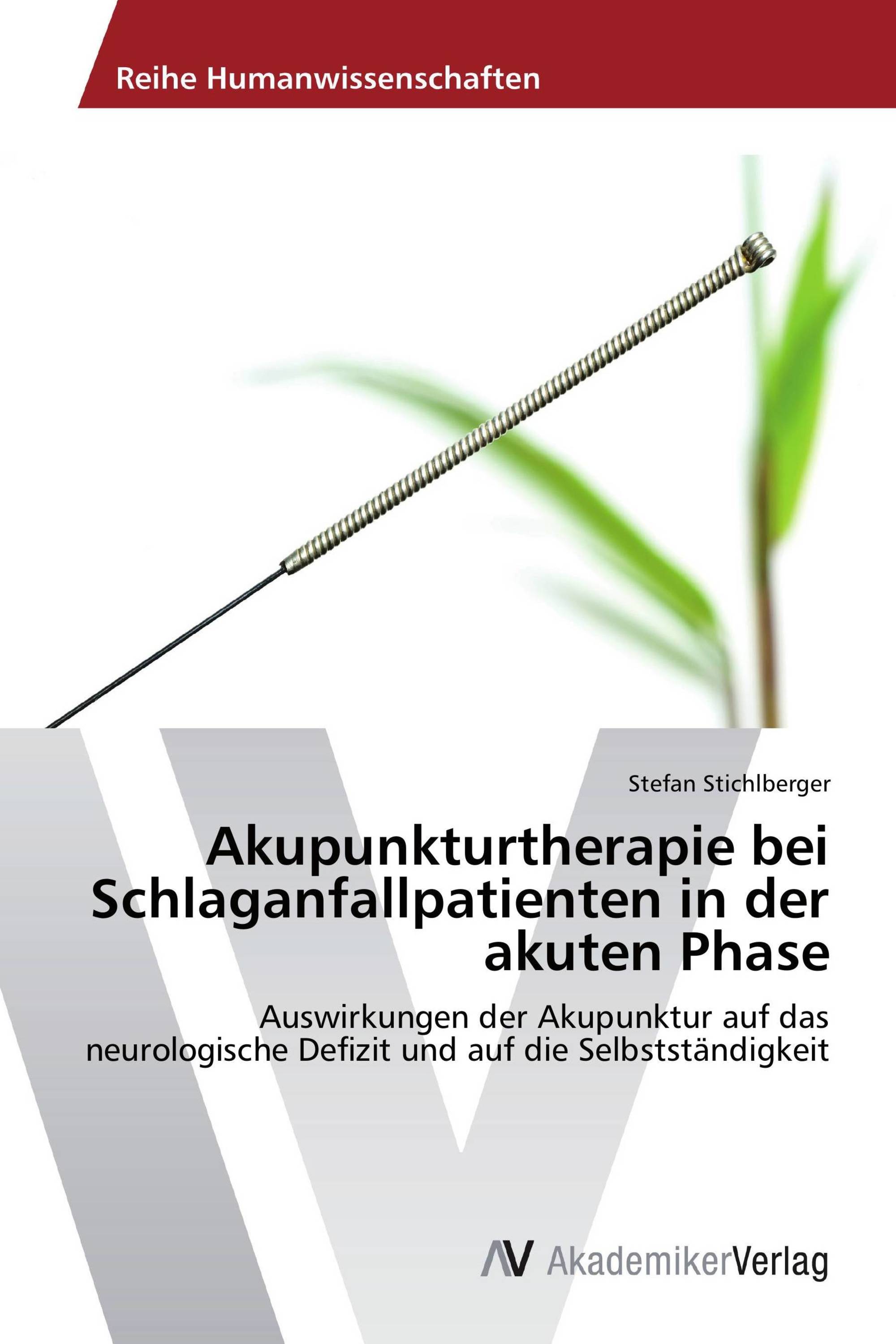 Akupunkturtherapie bei Schlaganfallpatienten in der akuten Phase