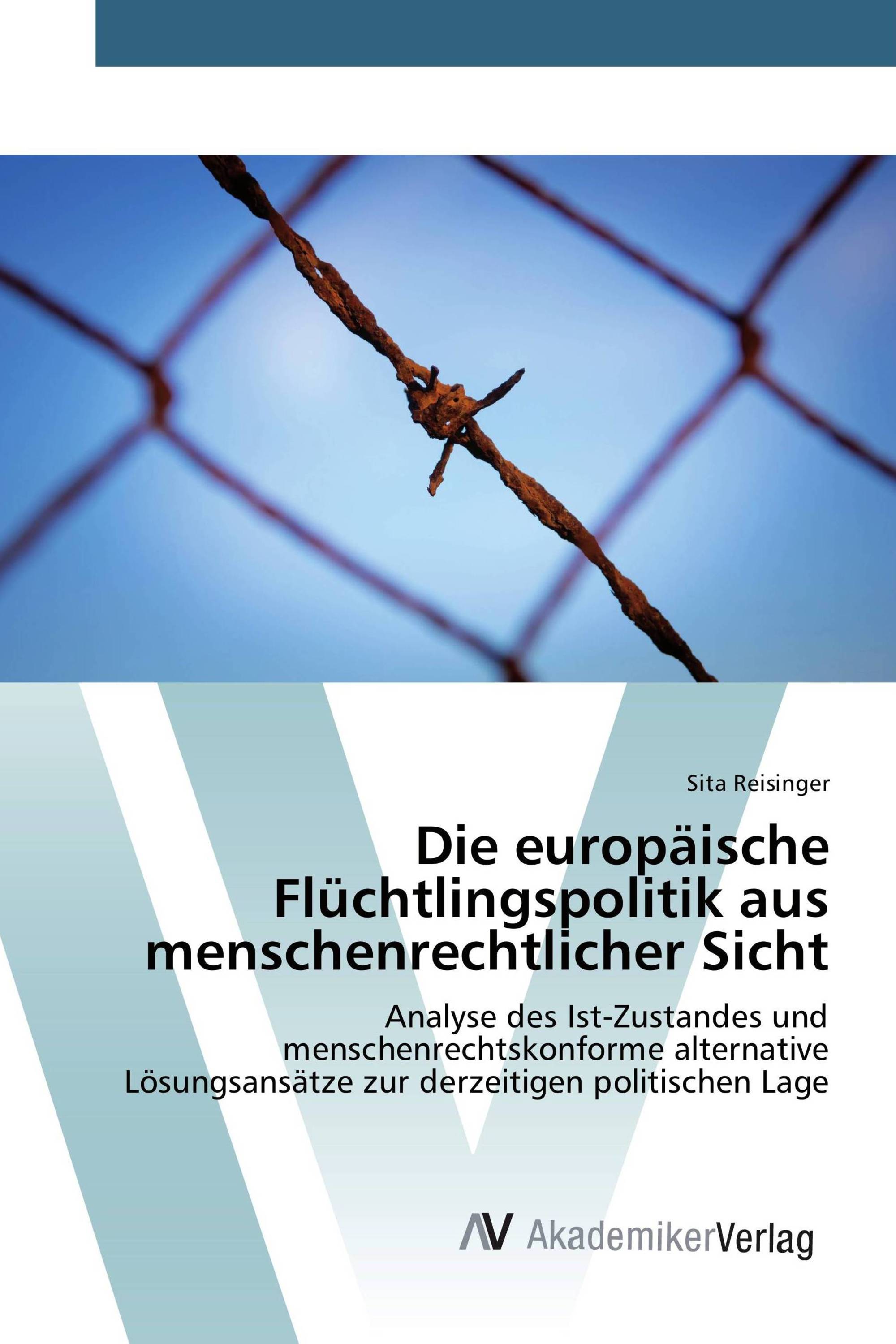 Die europäische Flüchtlingspolitik aus menschenrechtlicher Sicht