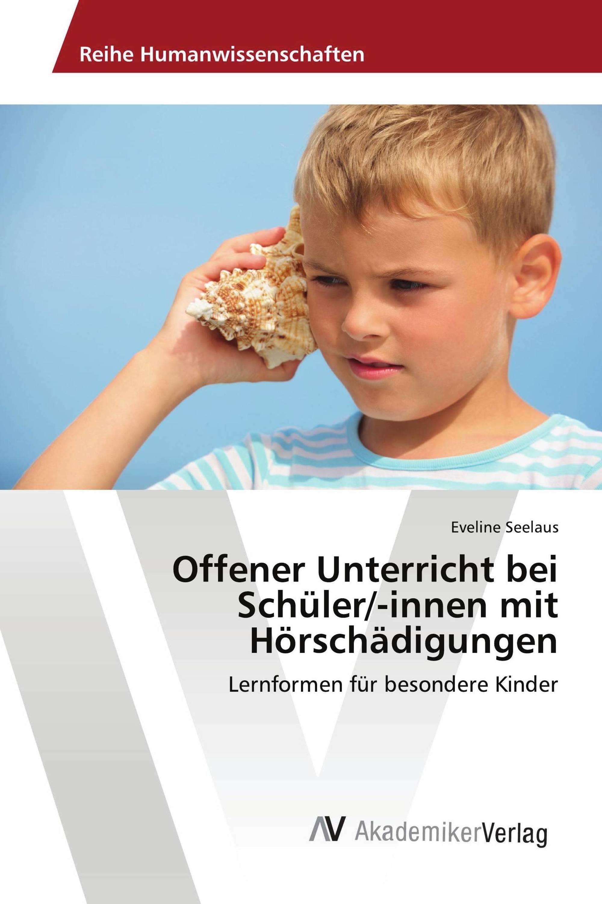 Offener Unterricht bei Schüler/-innen mit Hörschädigungen