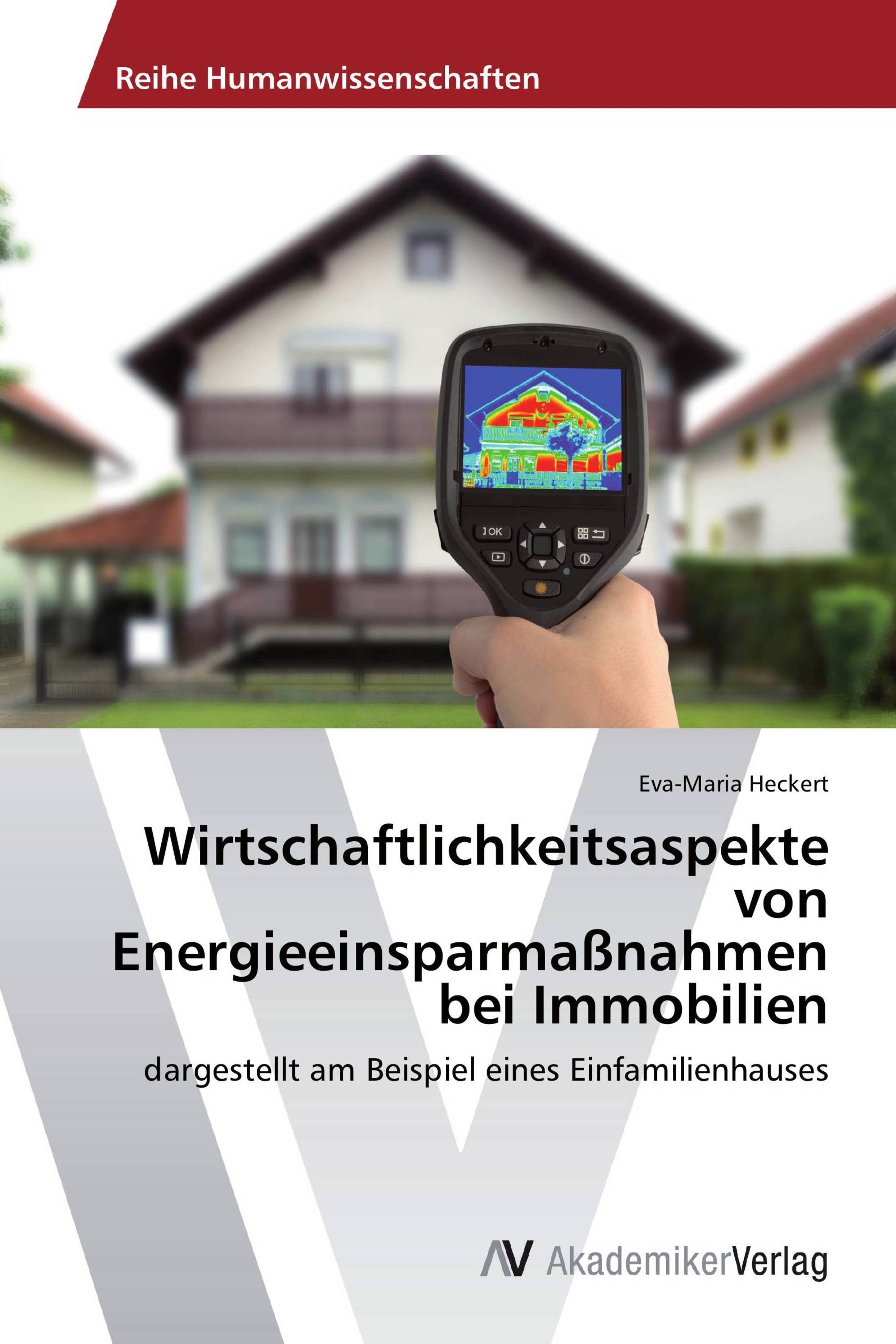 Wirtschaftlichkeitsaspekte von Energieeinsparmaßnahmen bei Immobilien