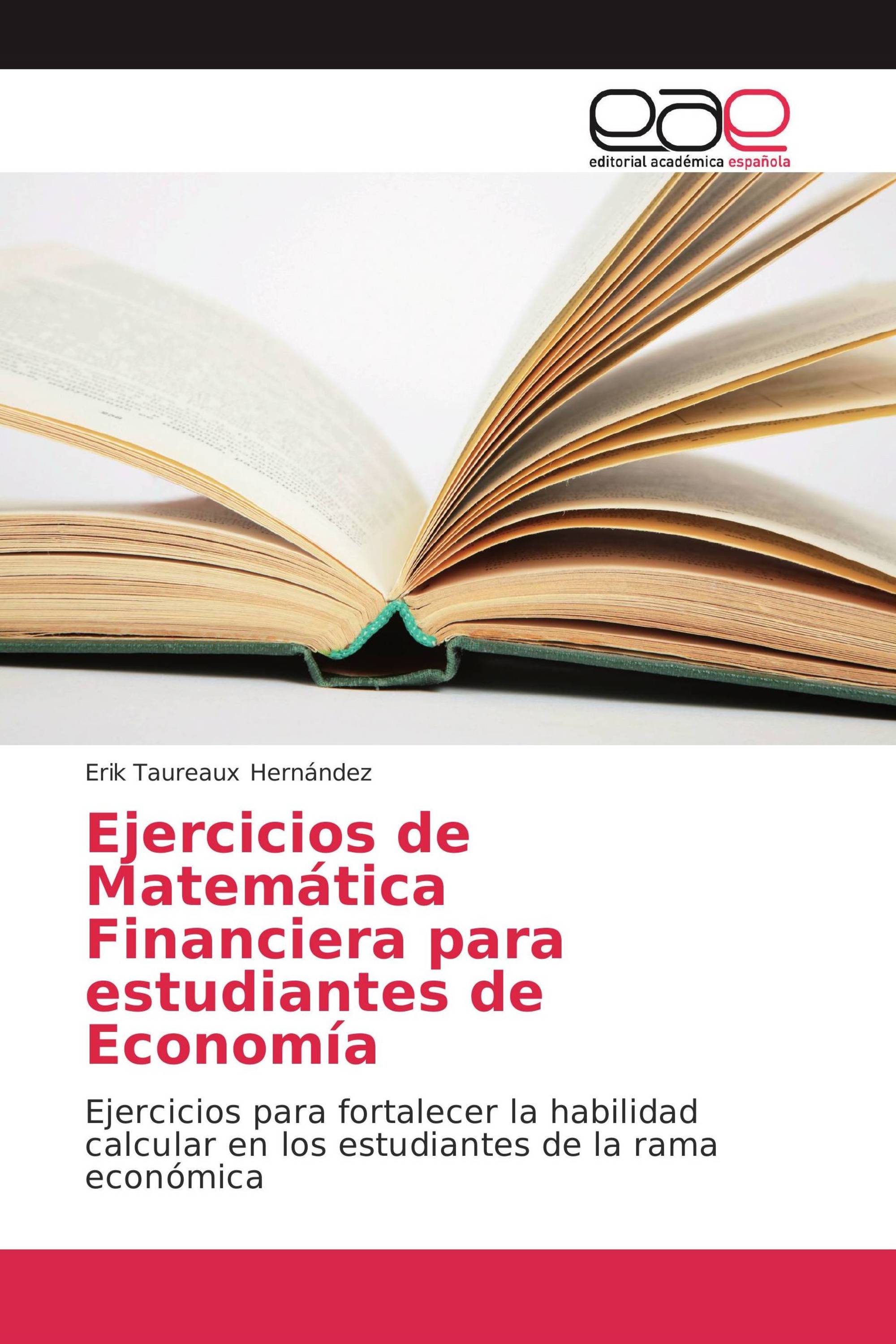 Ejercicios de Matemática Financiera para estudiantes de Economía