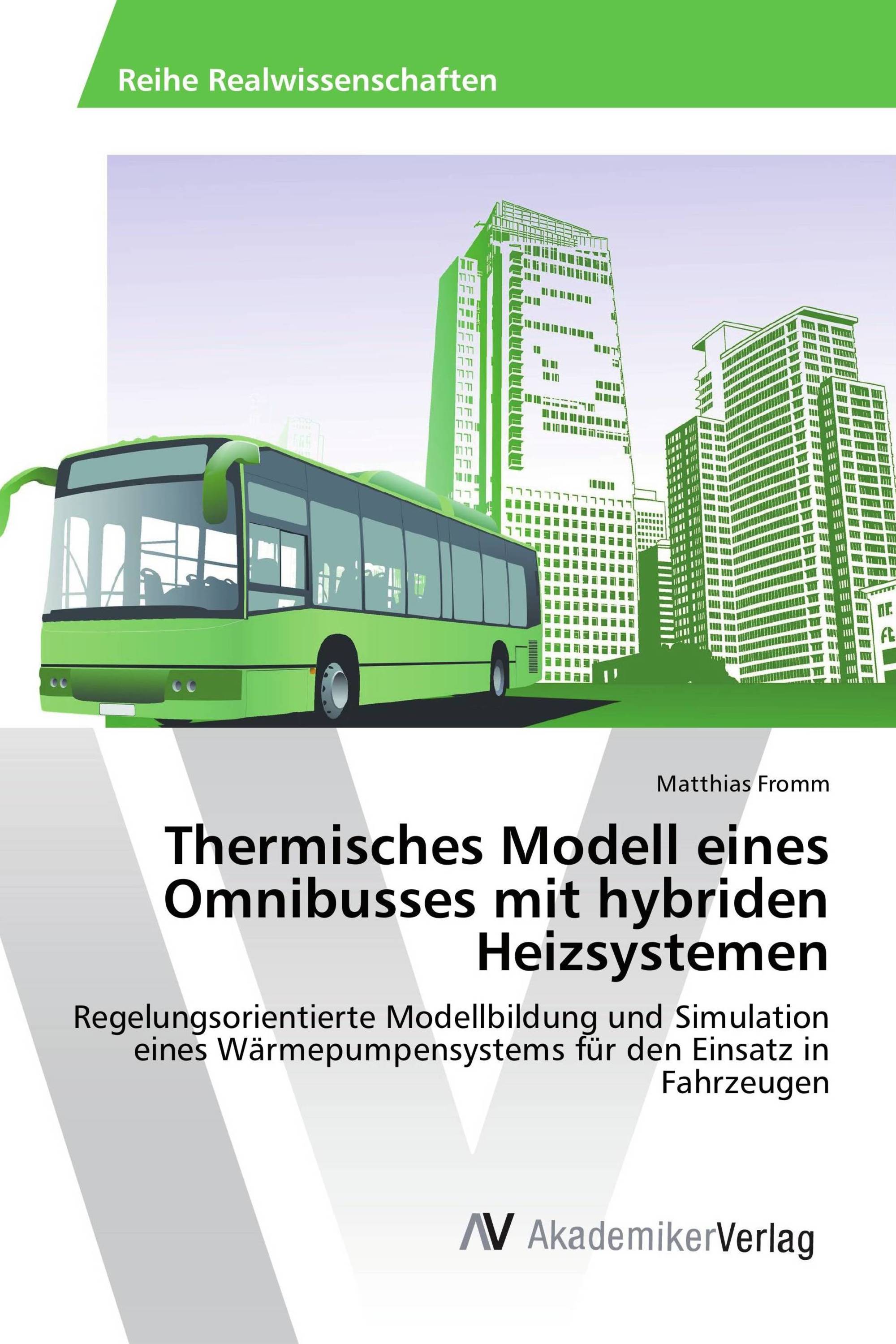 Thermisches Modell eines Omnibusses mit hybriden Heizsystemen