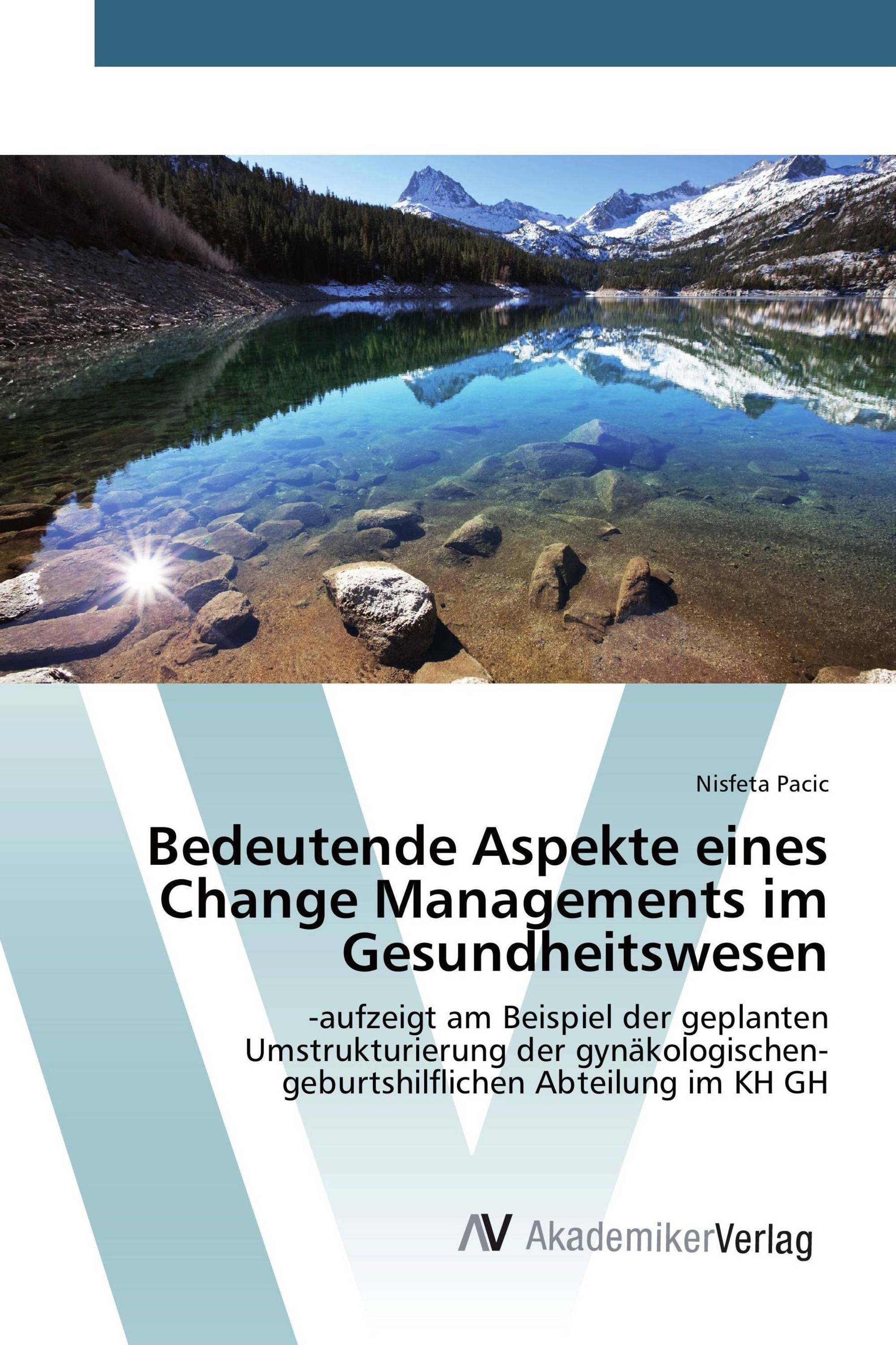 Bedeutende Aspekte eines Change Managements im Gesundheitswesen