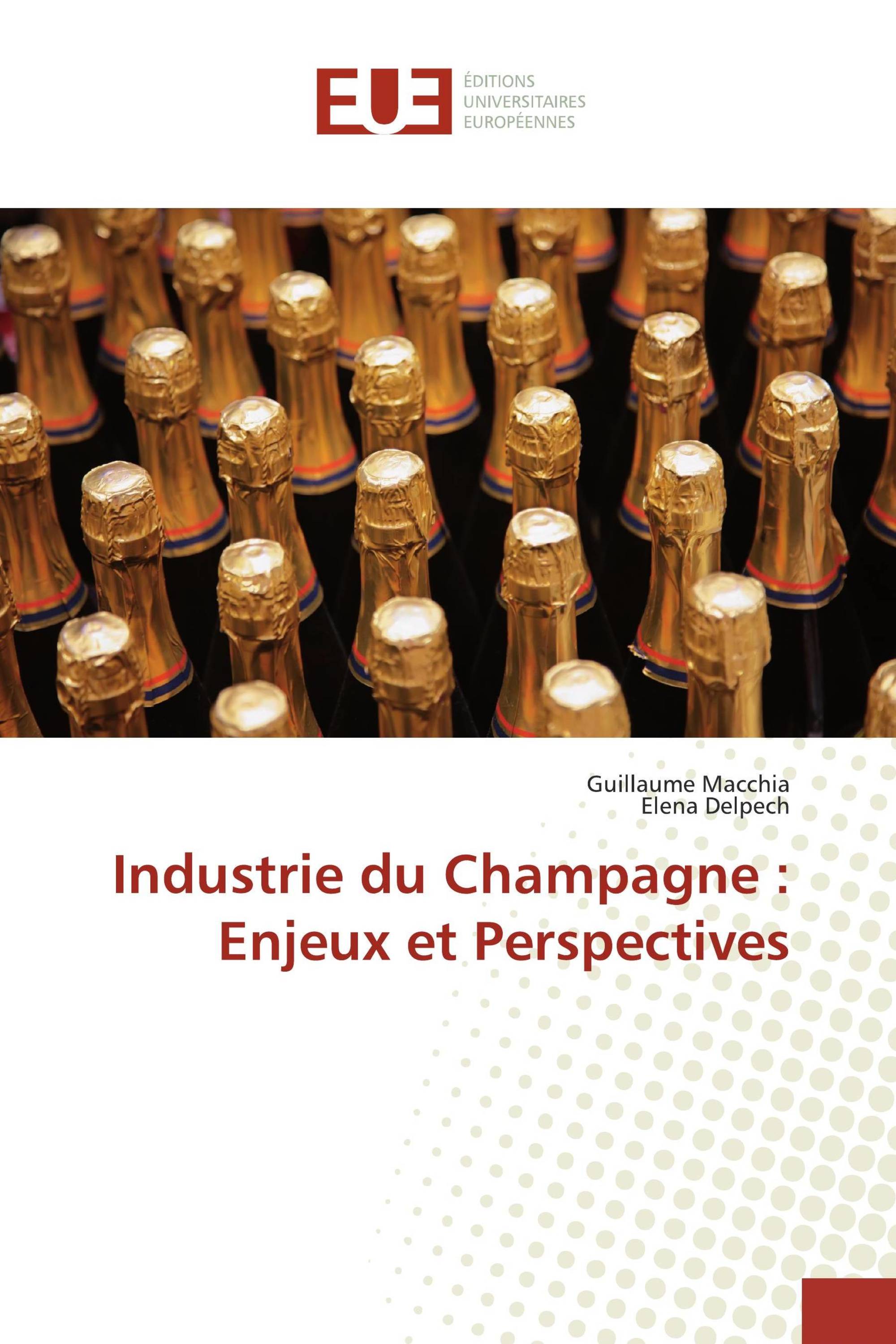 Industrie du Champagne : Enjeux et Perspectives