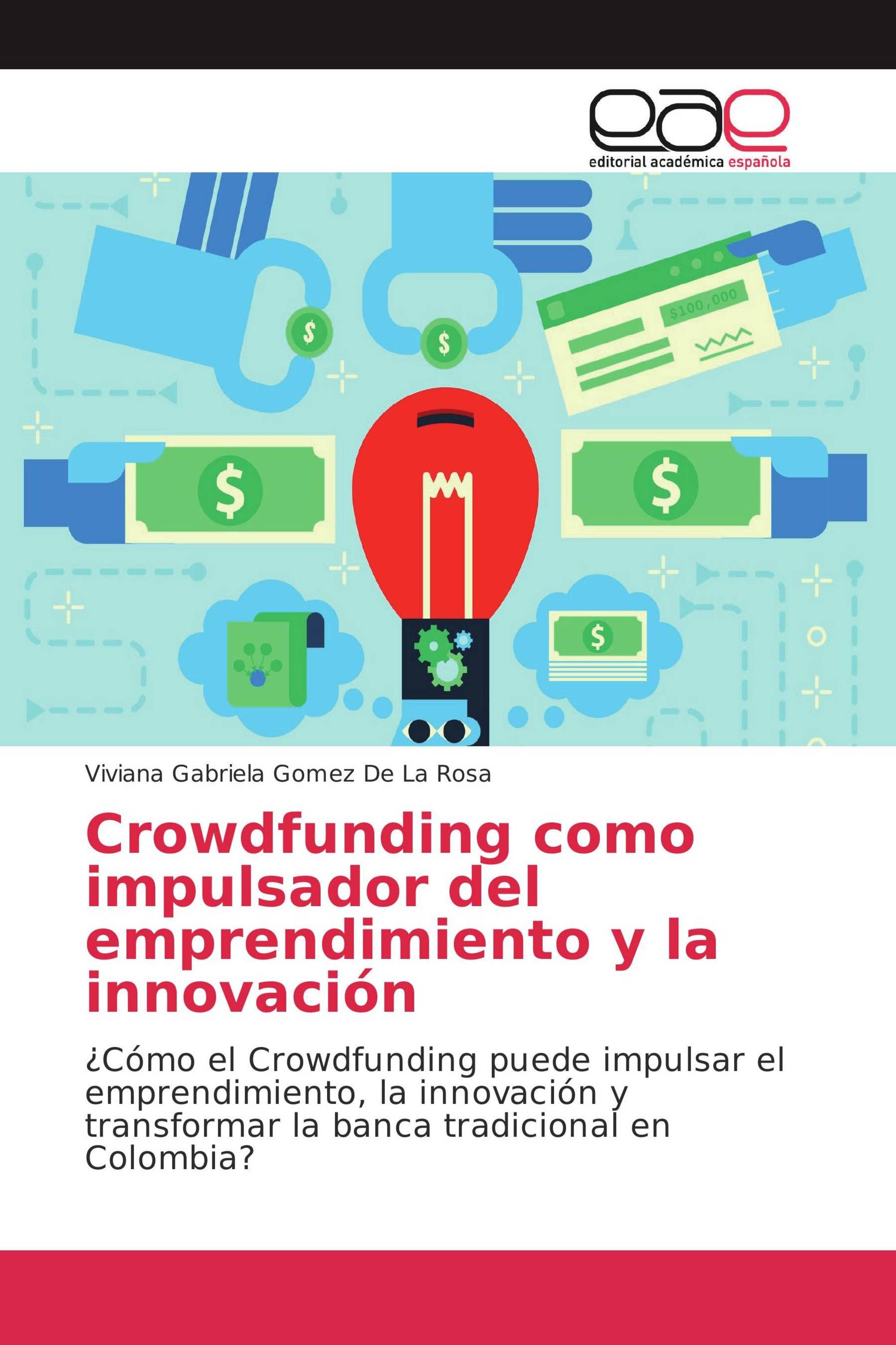 Crowdfunding como impulsador del emprendimiento y la innovación