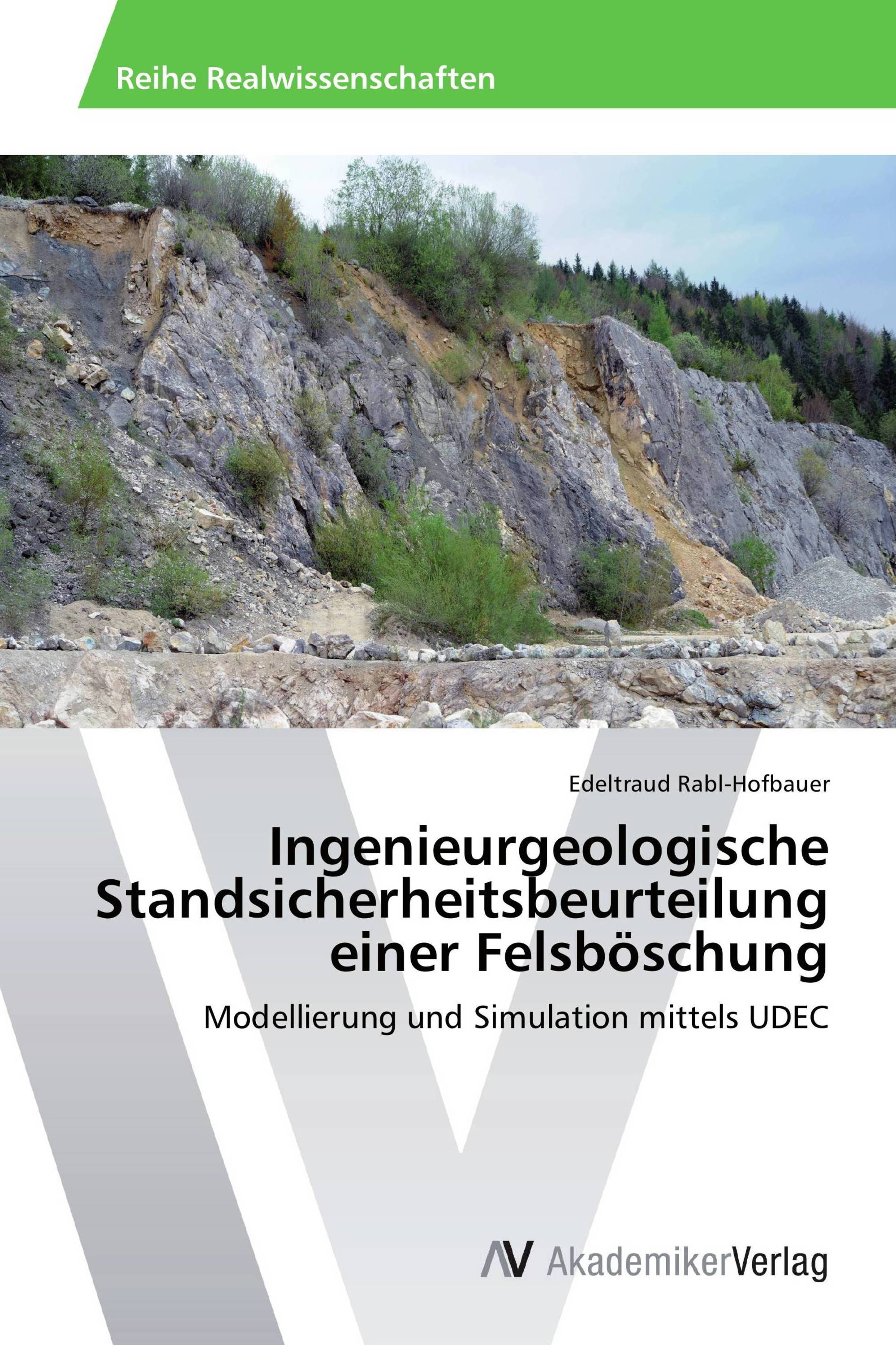 Ingenieurgeologische Standsicherheitsbeurteilung einer Felsböschung