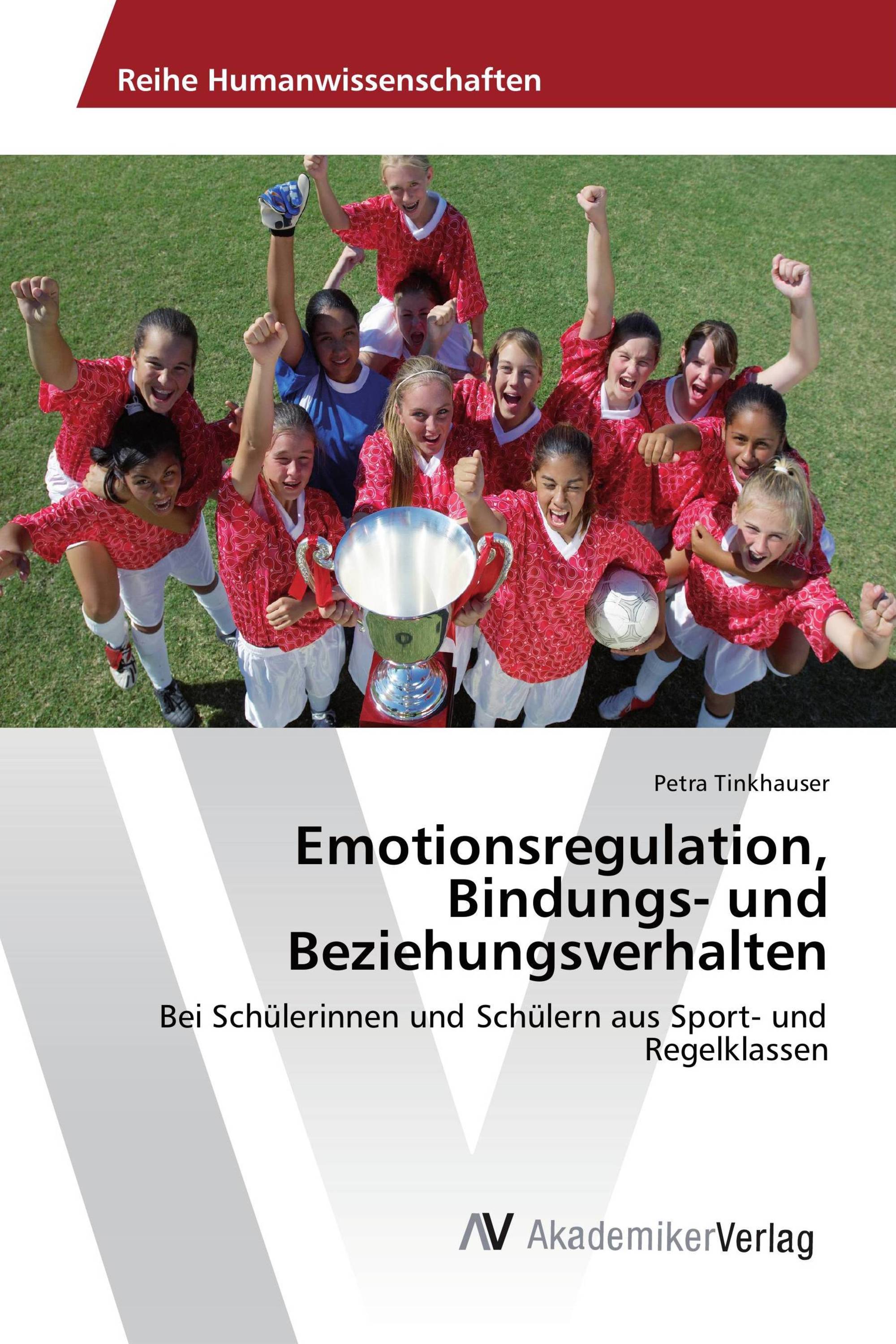 Emotionsregulation, Bindungs- und Beziehungsverhalten