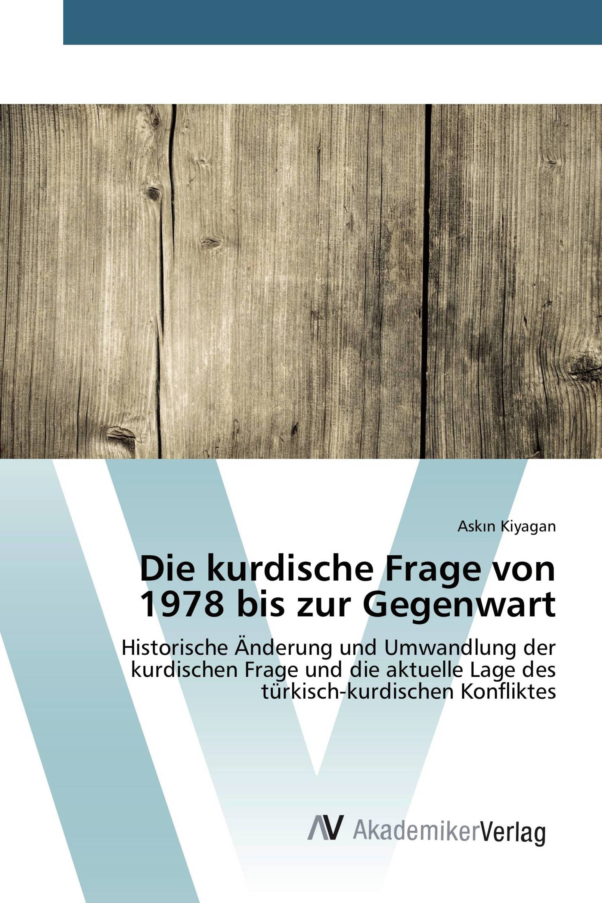 Die kurdische Frage von 1978 bis zur Gegenwart