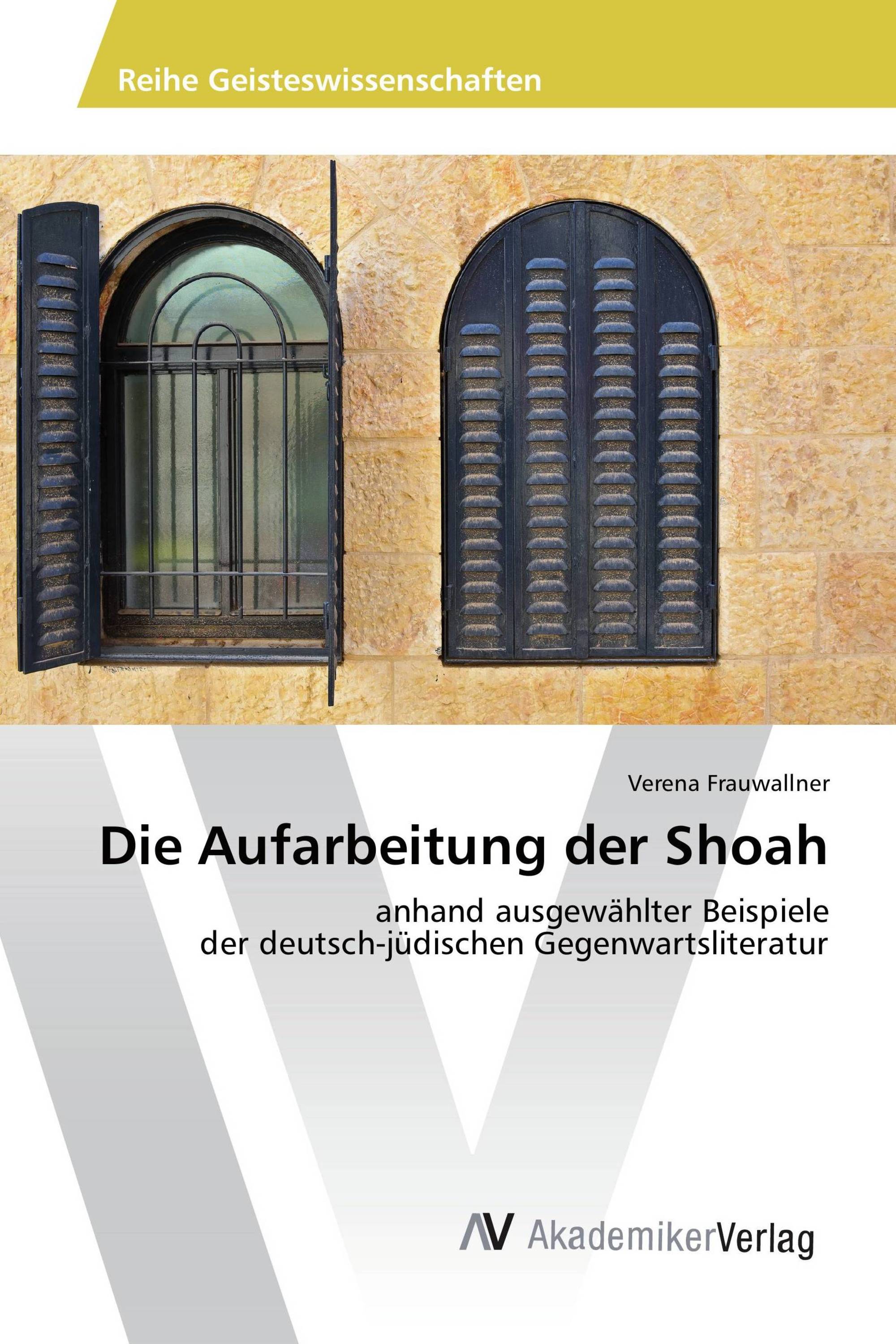 Die Aufarbeitung der Shoah