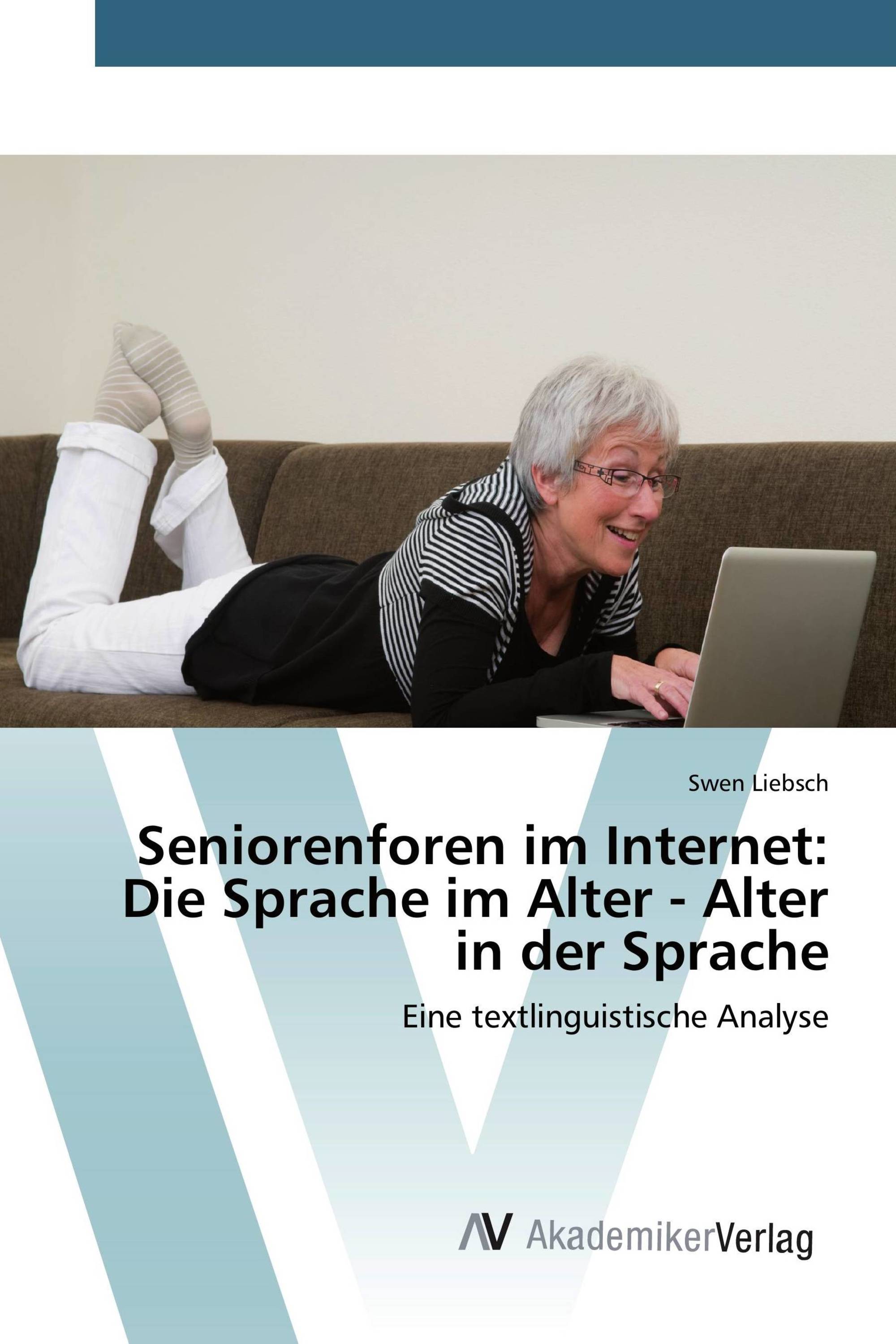 Seniorenforen im Internet: Die Sprache im Alter - Alter in der Sprache