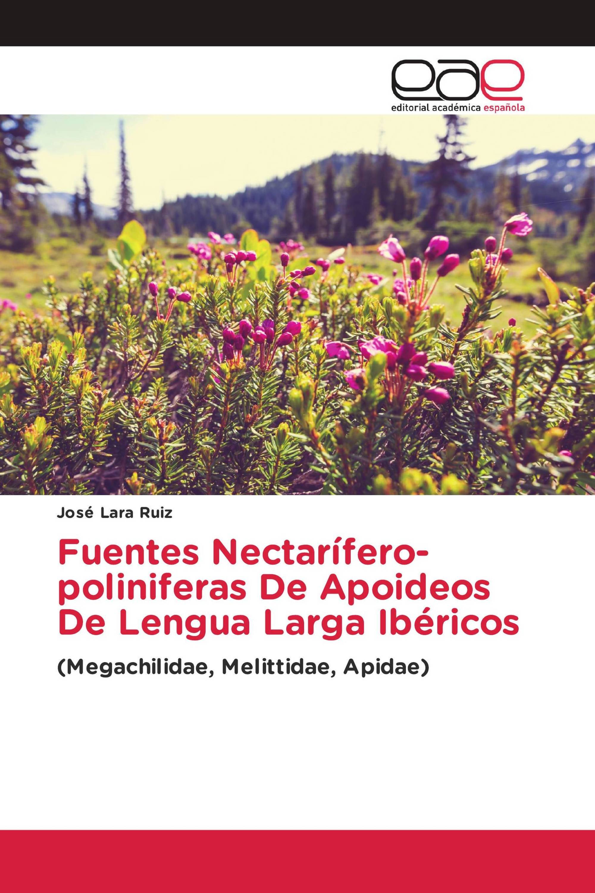 Fuentes Nectarífero-poliniferas De Apoideos De Lengua Larga Ibéricos