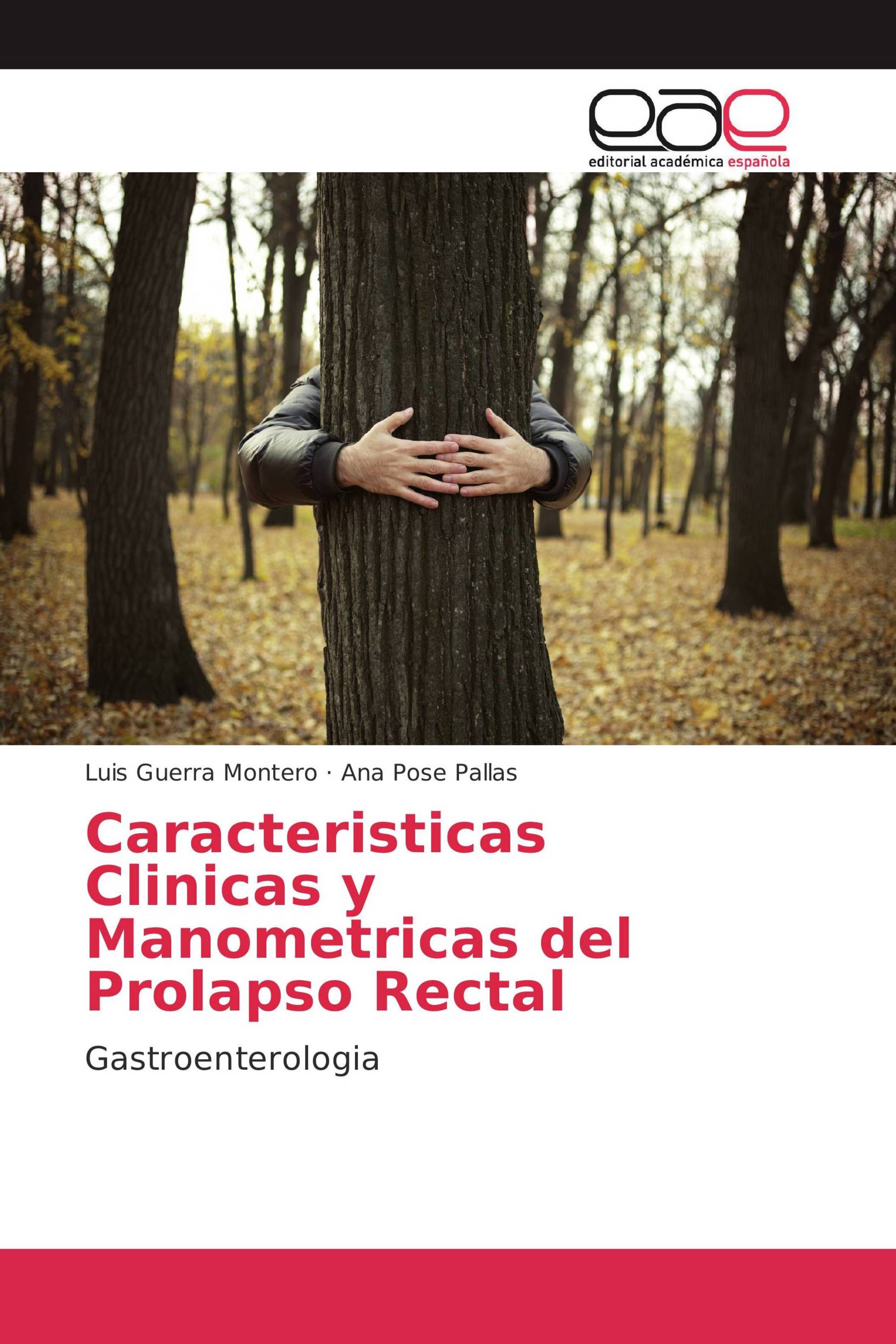 Caracteristicas Clinicas y Manometricas del Prolapso Rectal