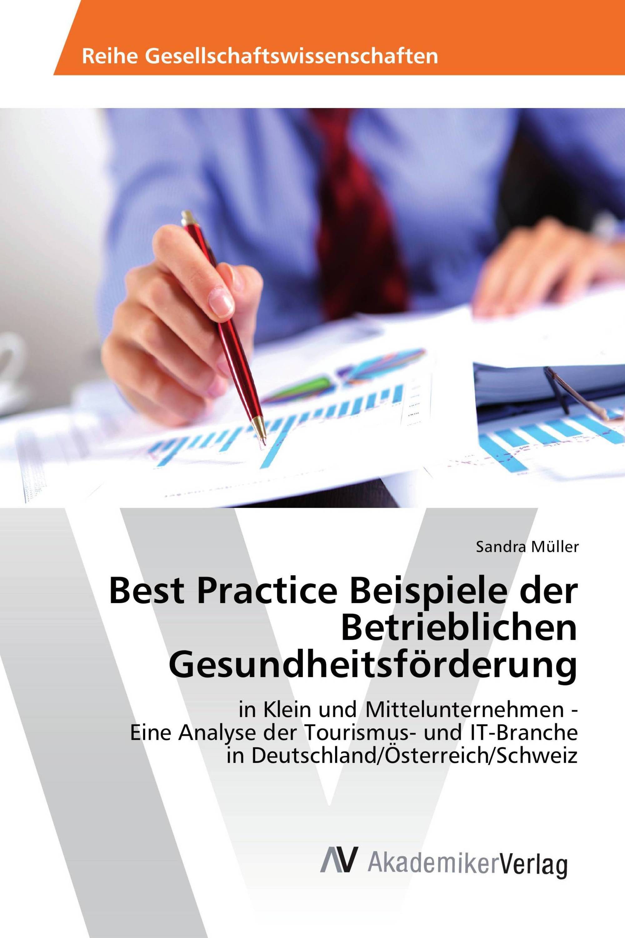 best practice beispiele der betrieblichen gesundheitsfrderung 978 3 639 49297 2 9783639492972 3639492978 - Betriebliche Gesundheitsforderung Beispiele best practice beispiele der betrieblichen gesundheitsfrderung 978 3 639 49297 2 9783639492972 3639492978 - Betriebliche Gesundheitsforderung Beispiele