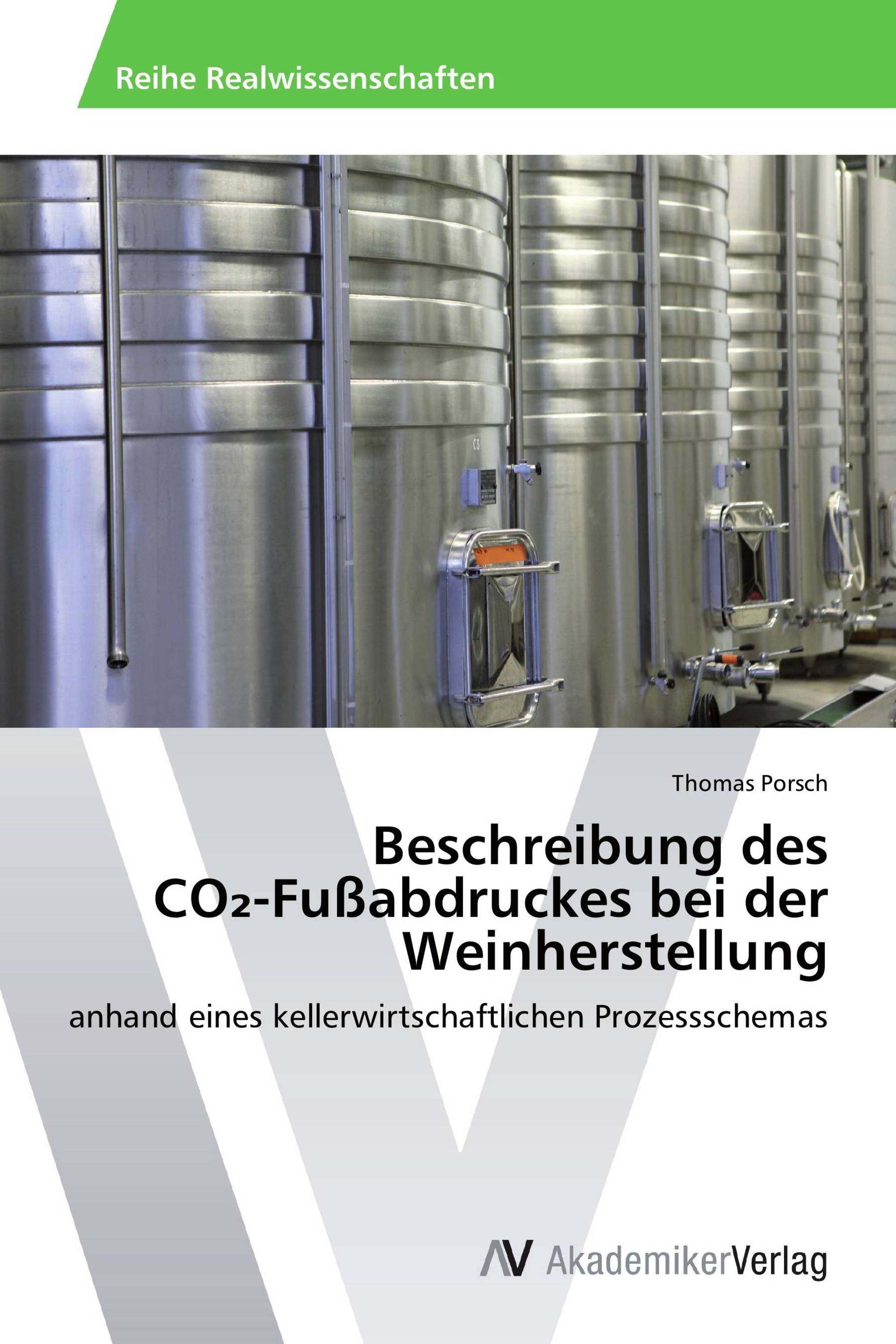 Beschreibung des CO₂-Fußabdruckes bei der Weinherstellung