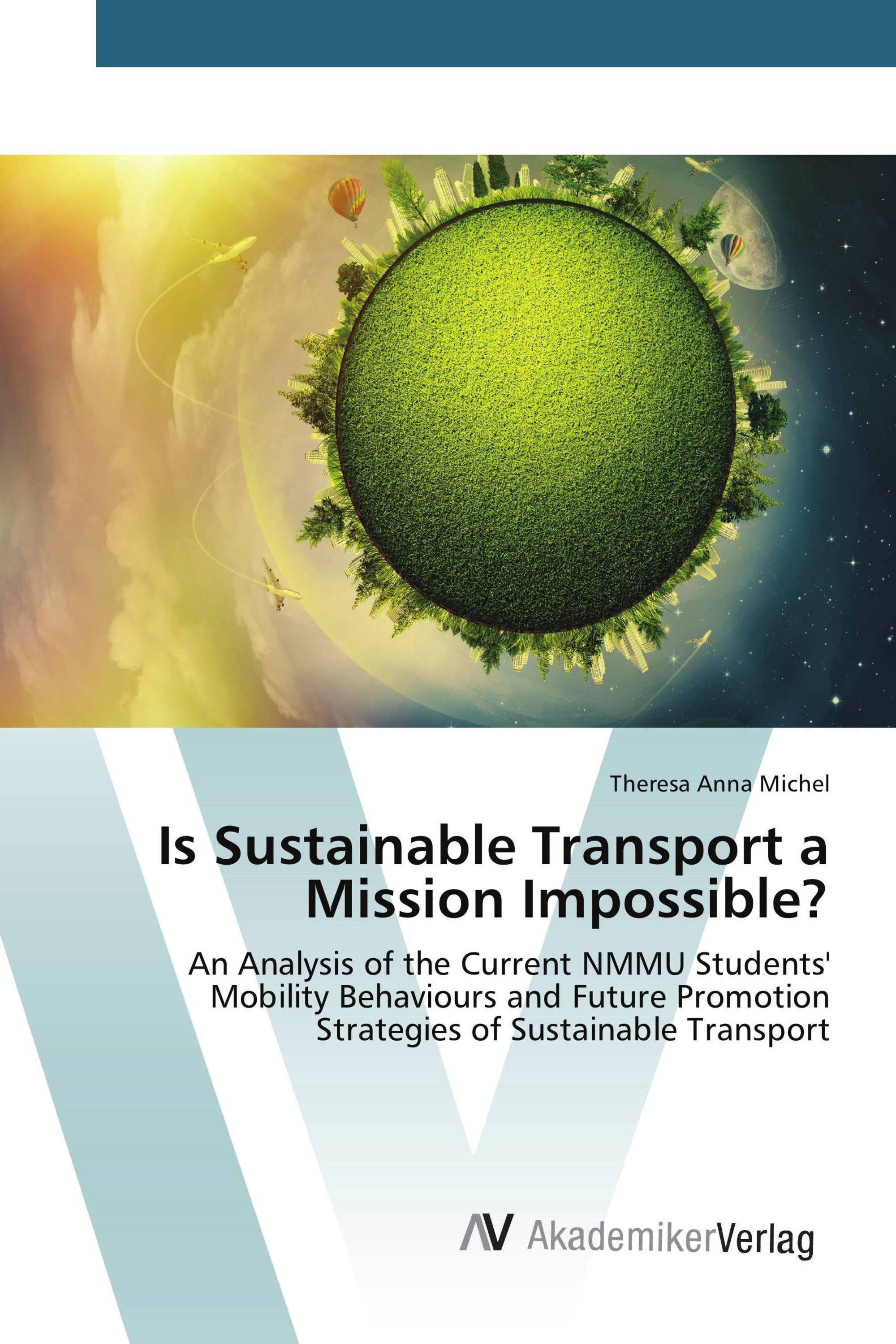 Is Sustainable Transport a Mission Impossible?