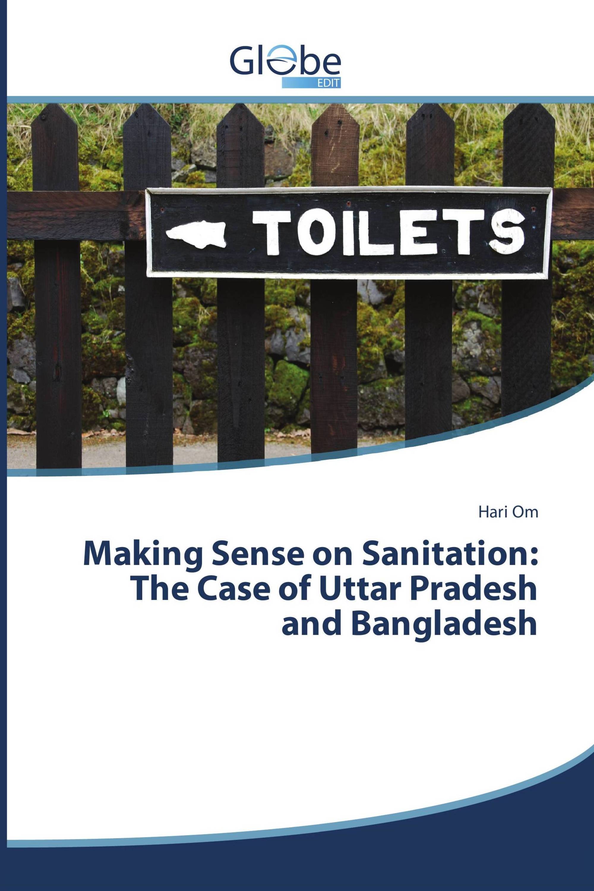 Making Sense on Sanitation: The Case of Uttar Pradesh and Bangladesh