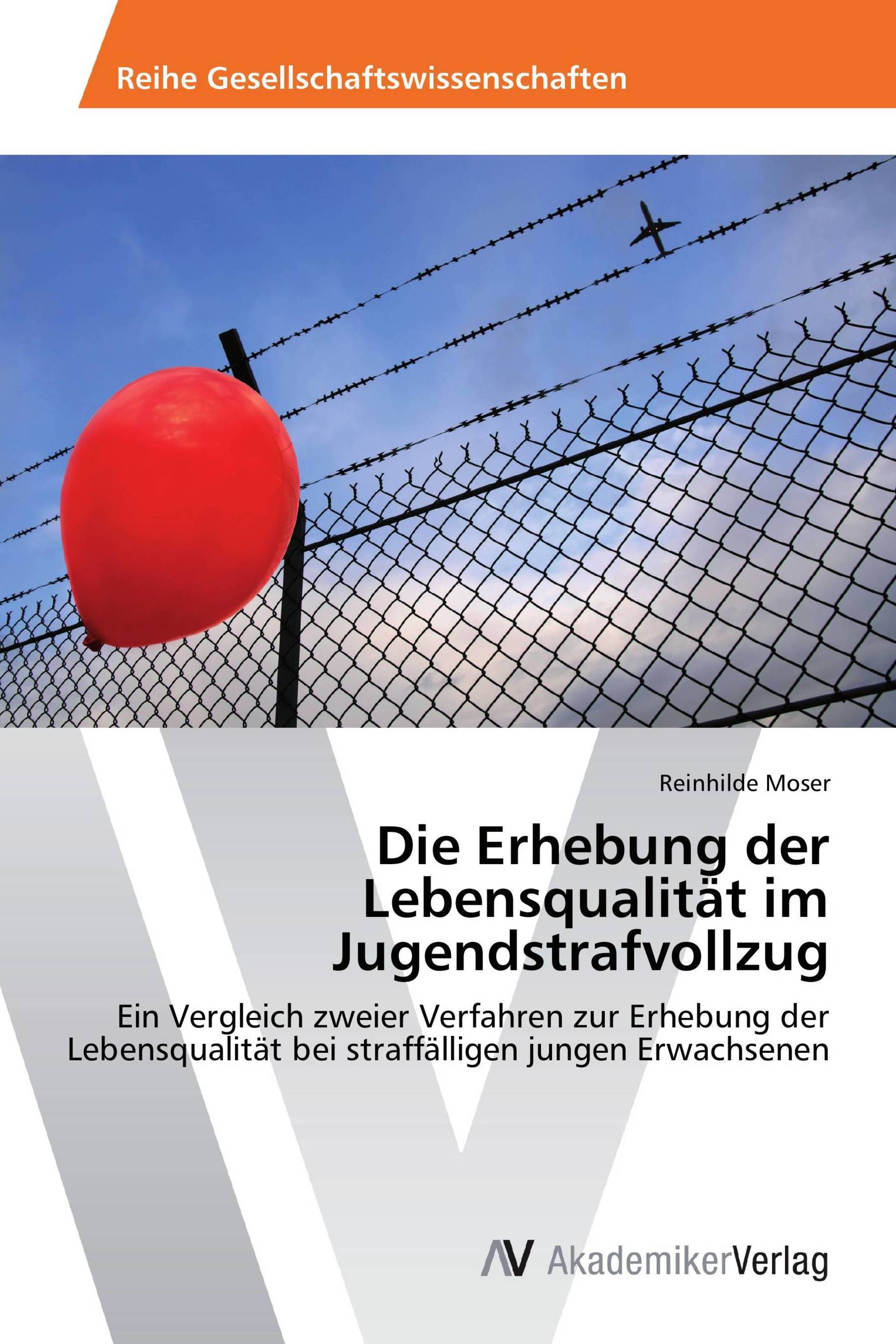 Die Erhebung der Lebensqualität im Jugendstrafvollzug