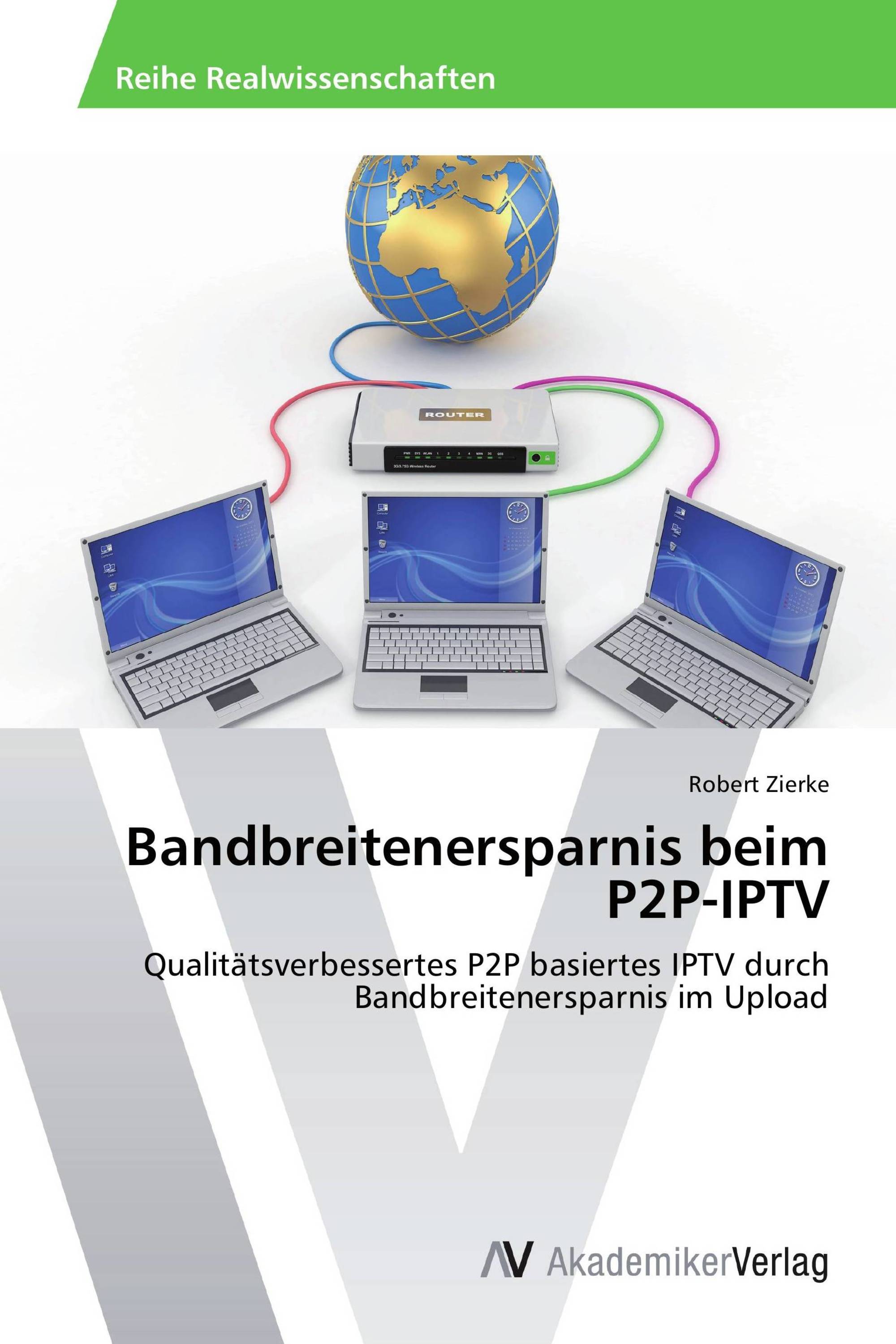 Bandbreitenersparnis beim P2P-IPTV